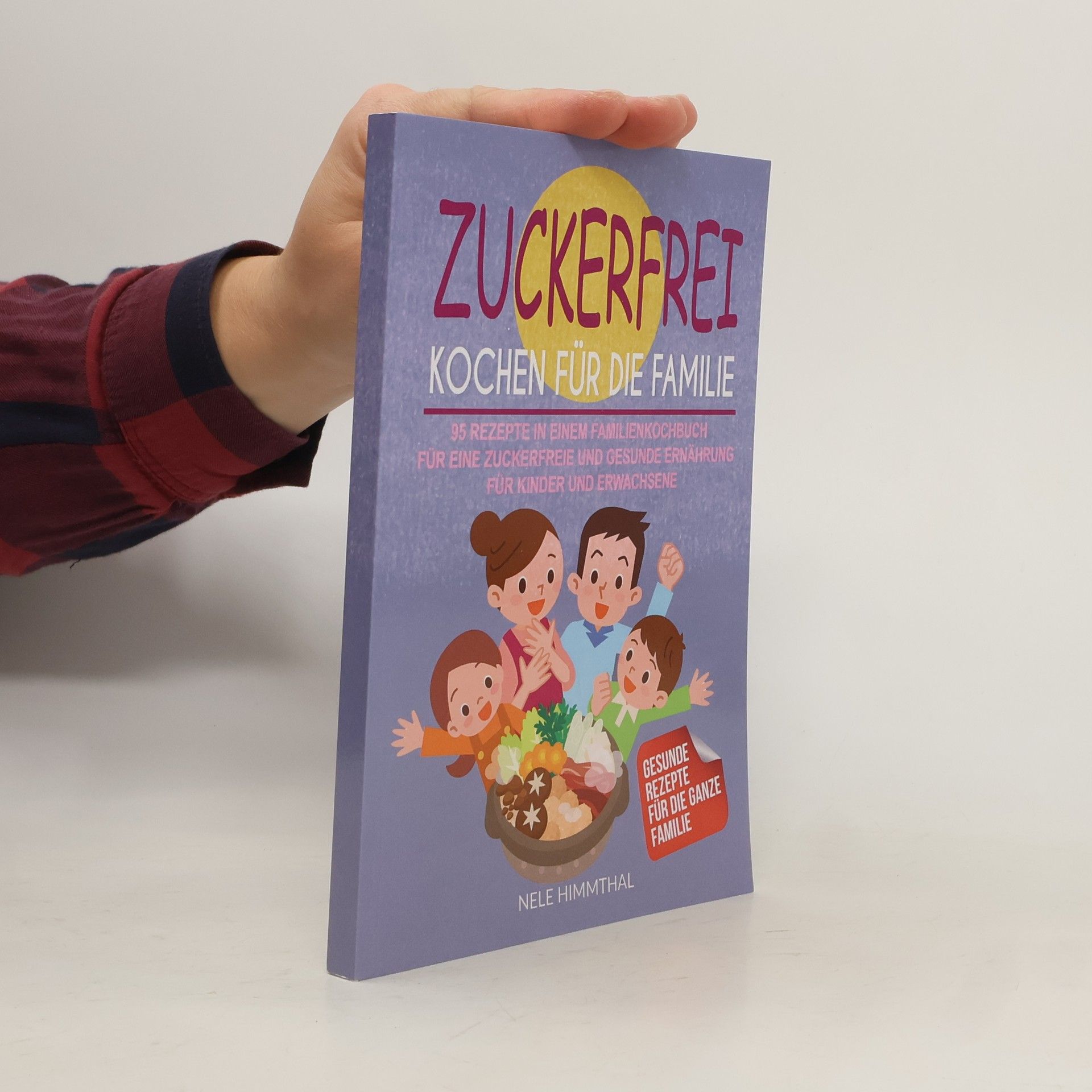 kolektiv Zuckerfrei kochen für die Familie