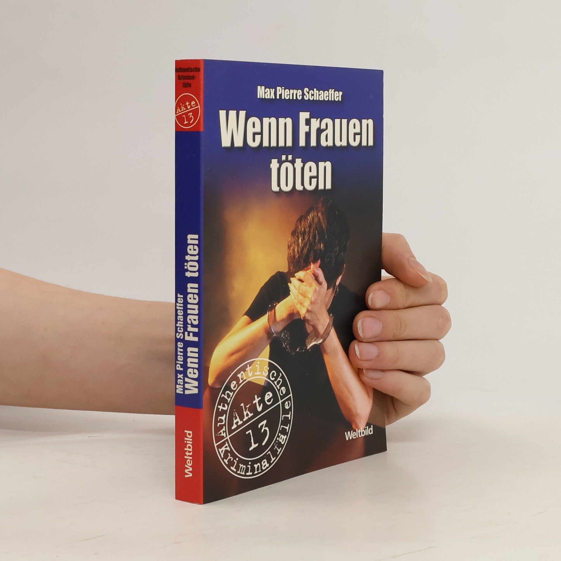 Max Pierre Schaeffer Wenn Frauen töten