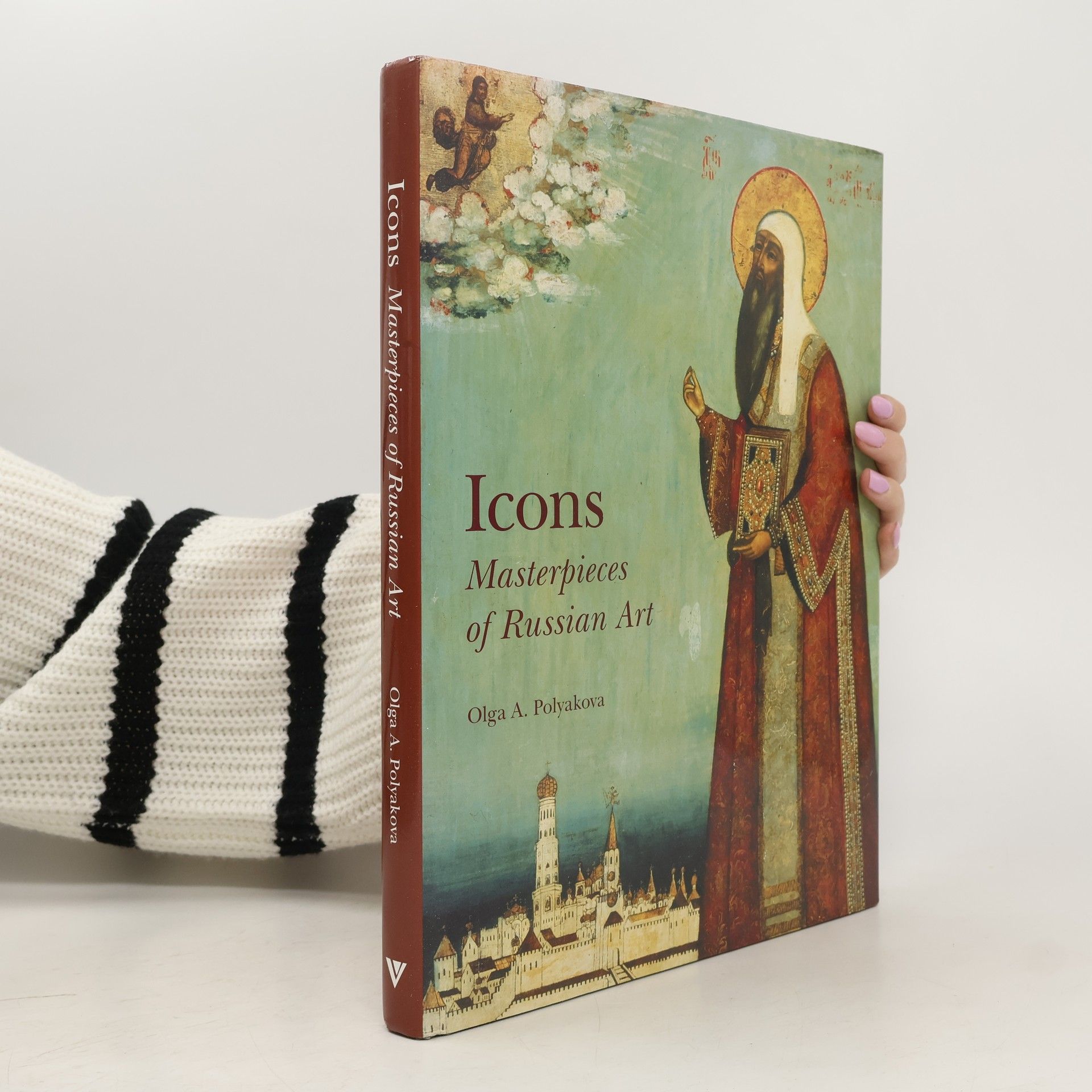 Olga A. Polyakova Icons. Masterpieces of Russian Art