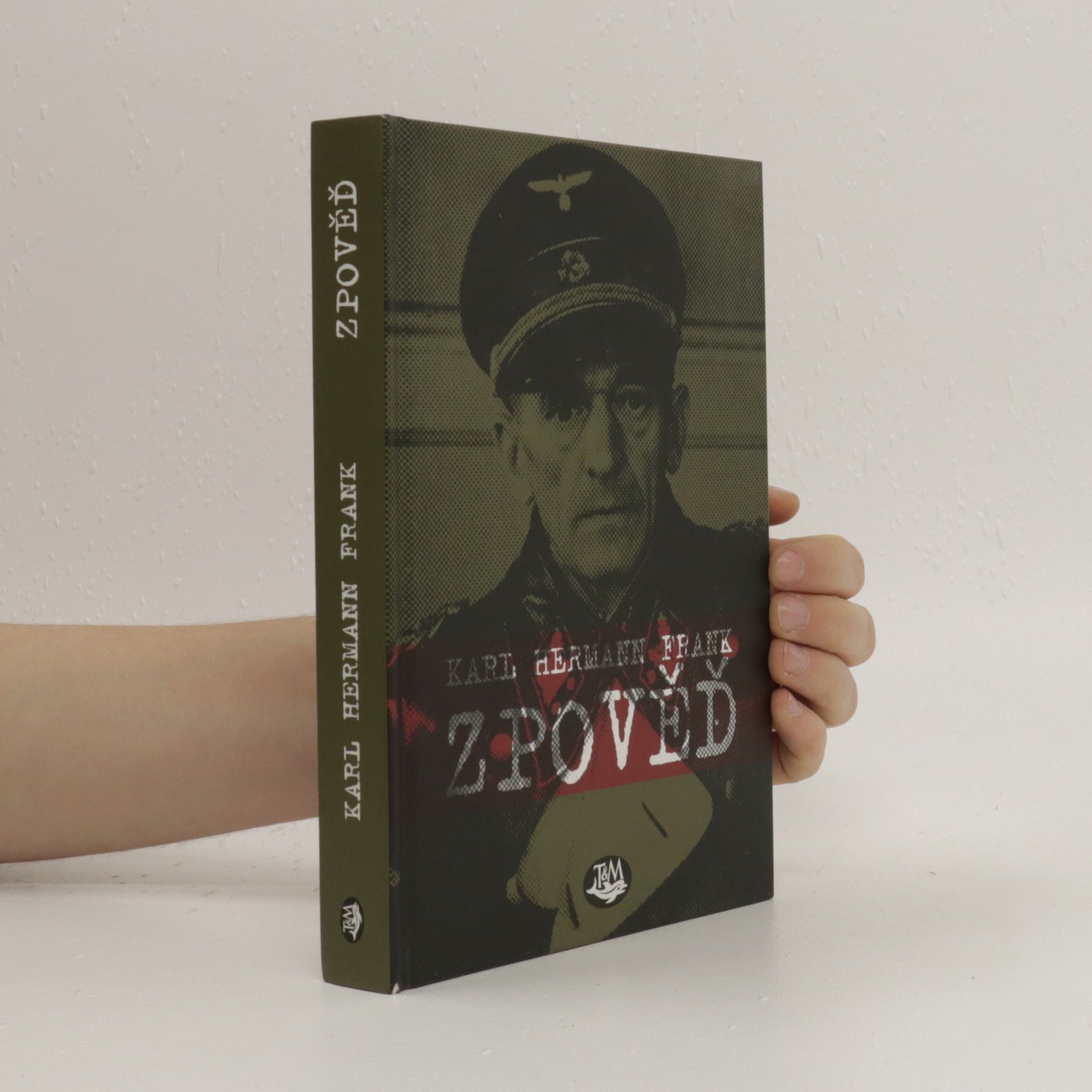 Karl Hermann Frank Zpověď. Podle vlastních výpovědí v době vazby u Krajského soudu trestního v Praze na Pankráci