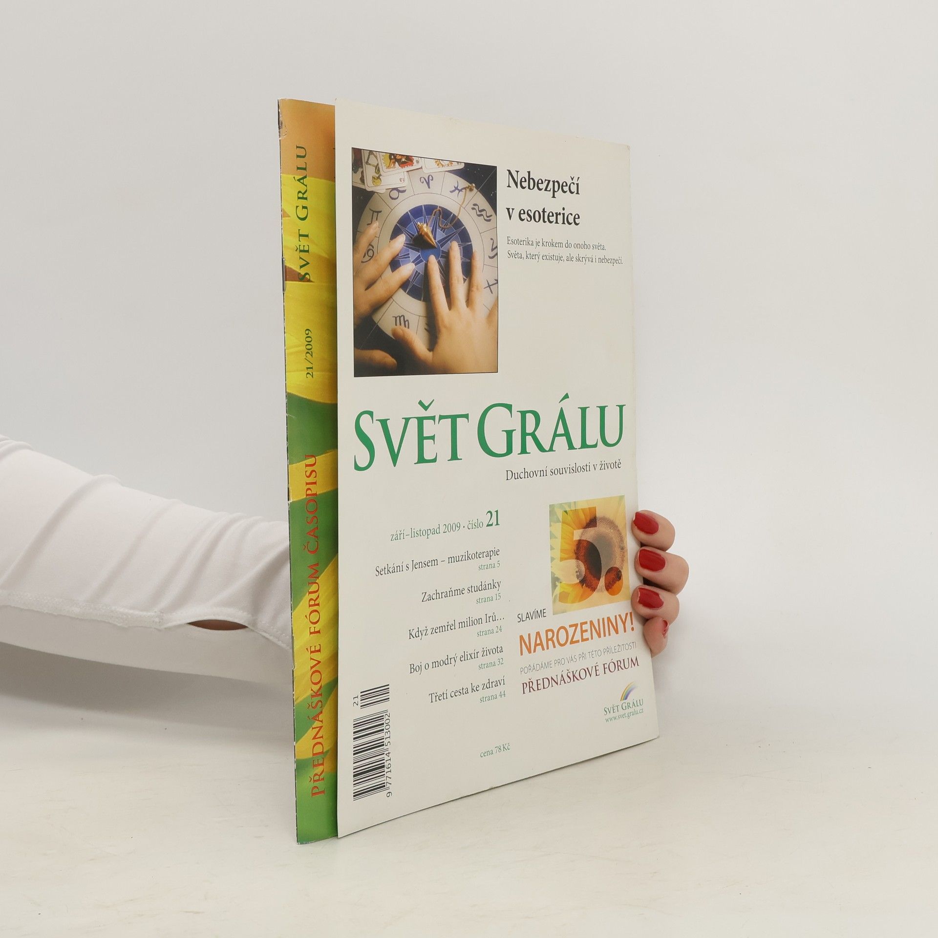 Kolektív autorov Svět Grálu 21/2009 + Přednáškové fórum časopisu Svět Grálu 21/2009 (2 sešity)