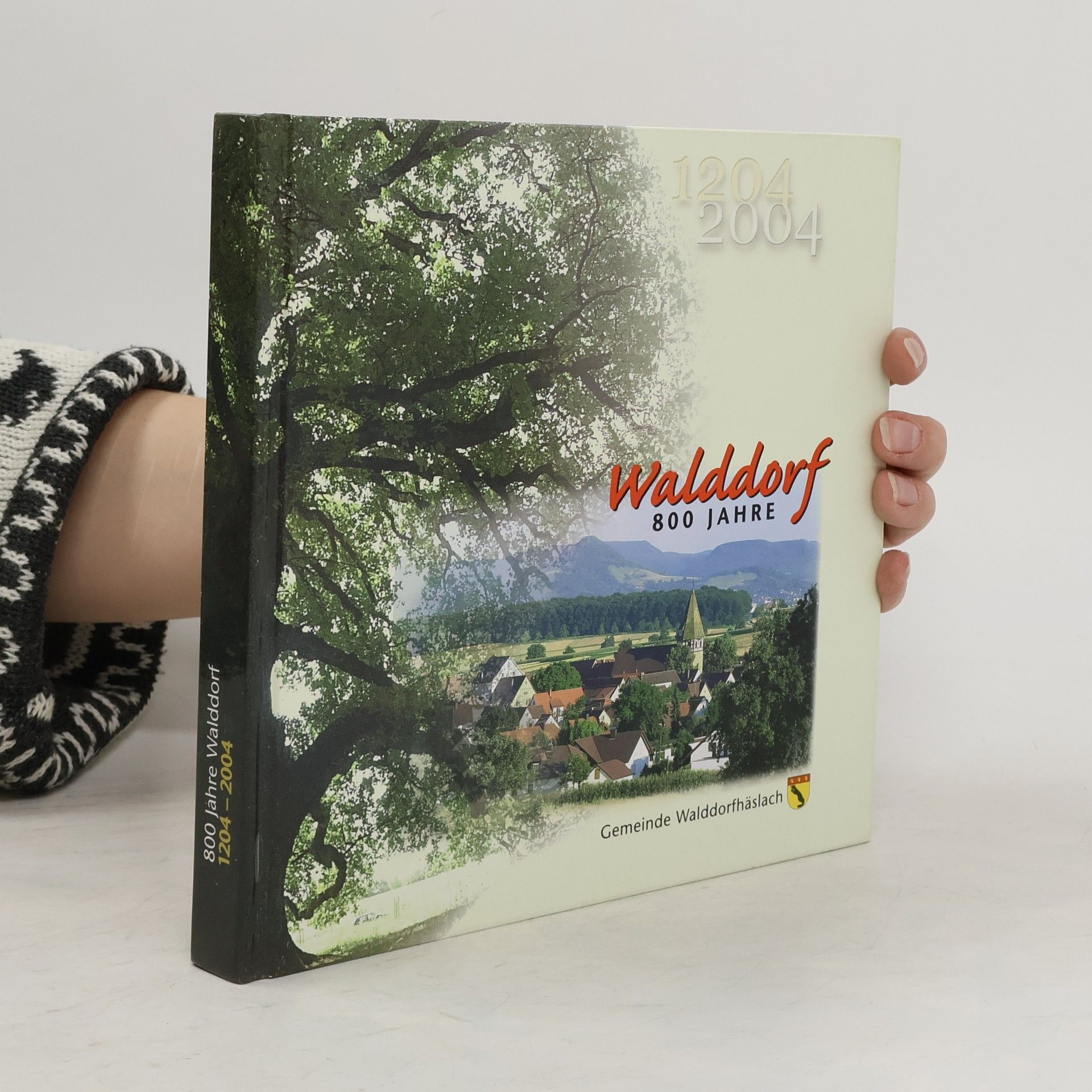 Autorenkollektiv Walddorf 800 Jahre 1204-2004