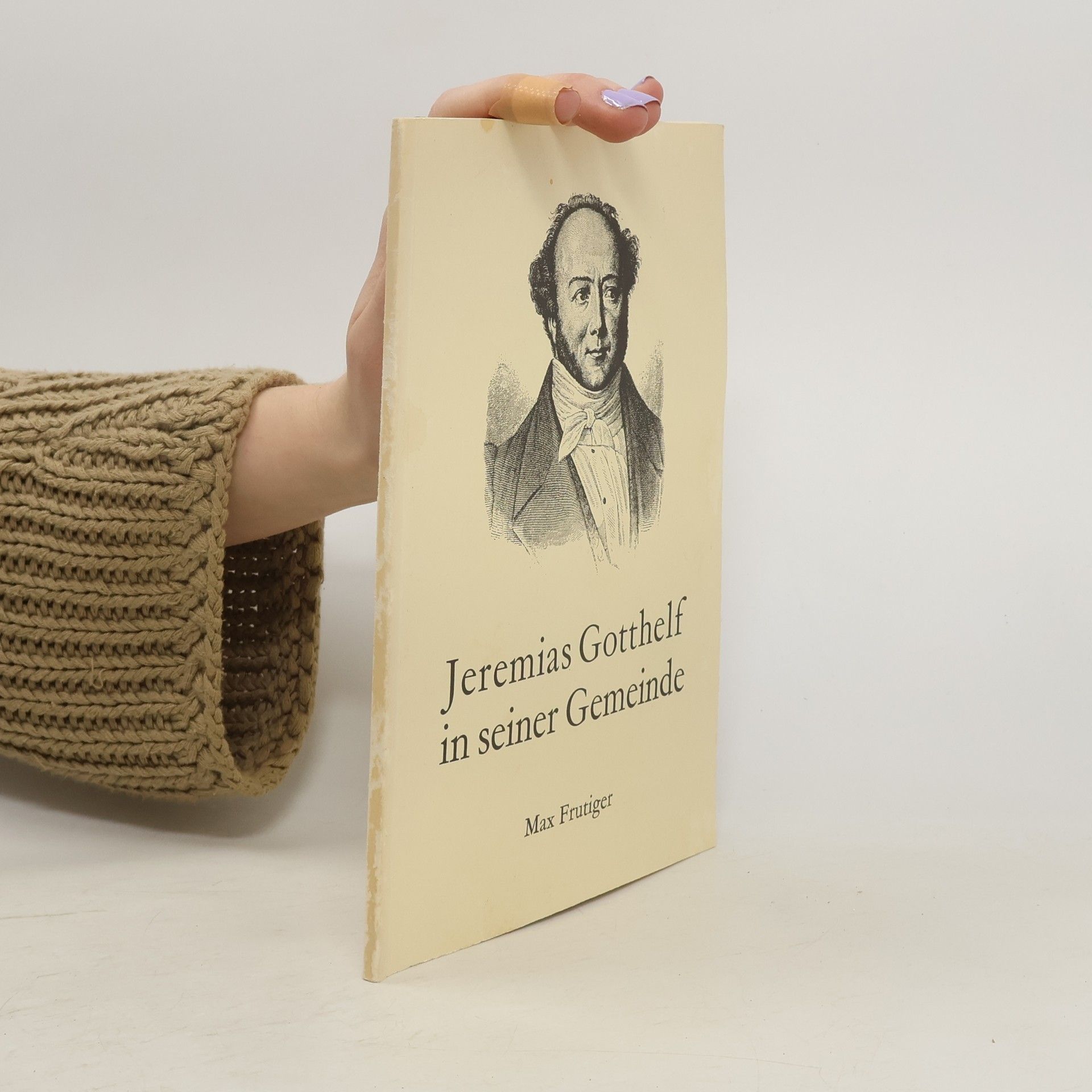 Max Frutiger Jeremias Gotthelf in seiner Gemeinde