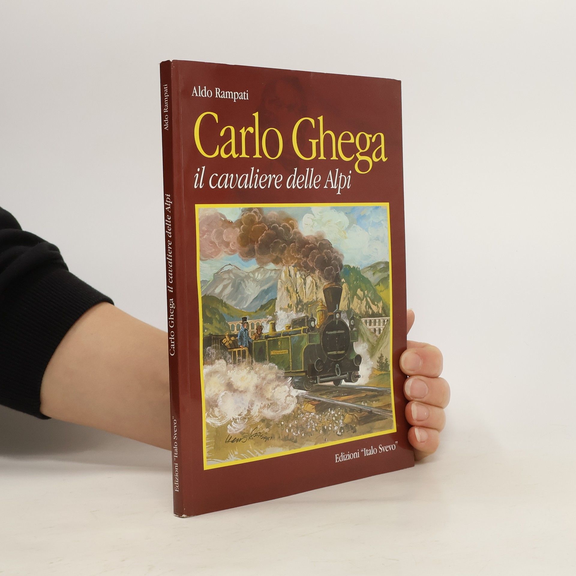 Aldo Rampati Carlo Ghega il cavaliere delle Alpi