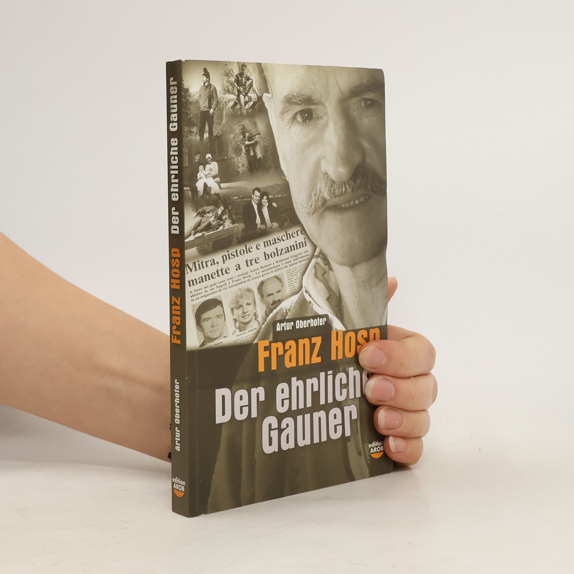 Artur Oberhofer Franz Hosp. Der ehrliche Gauner