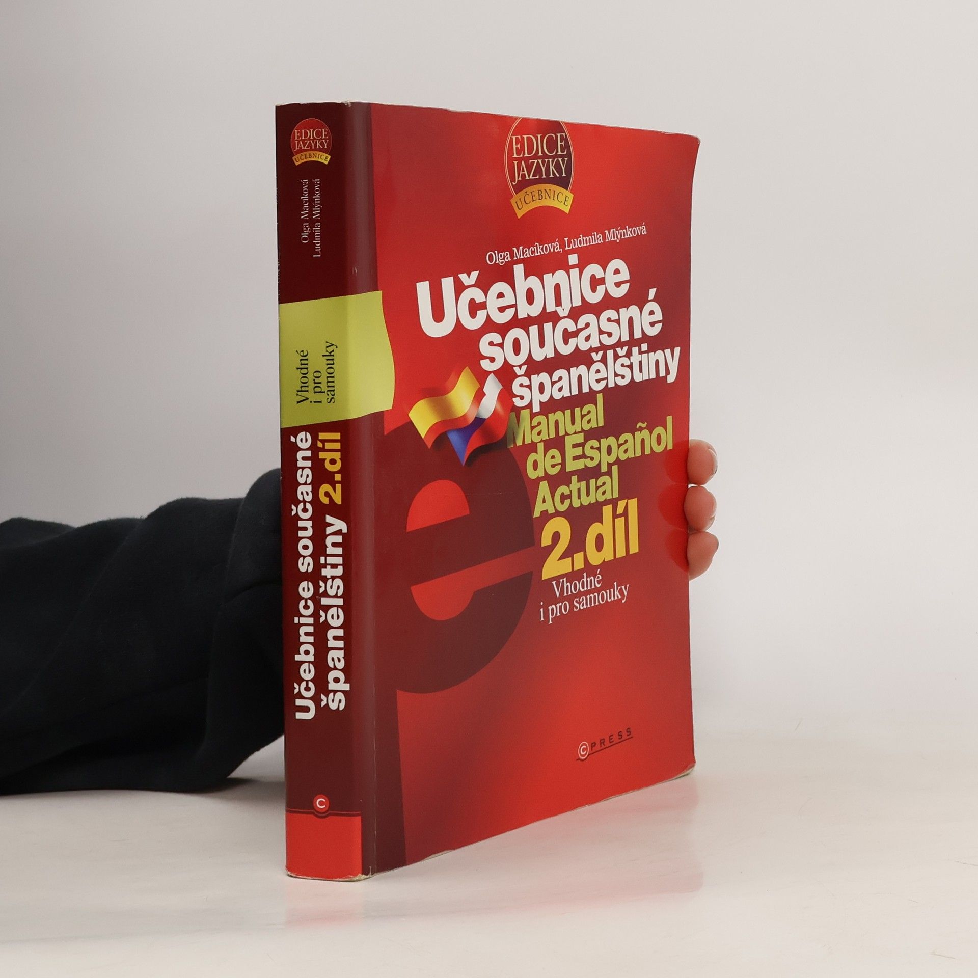 Olga Macíková Učebnice současné španělštiny. Manual de Español Actual 2. díl