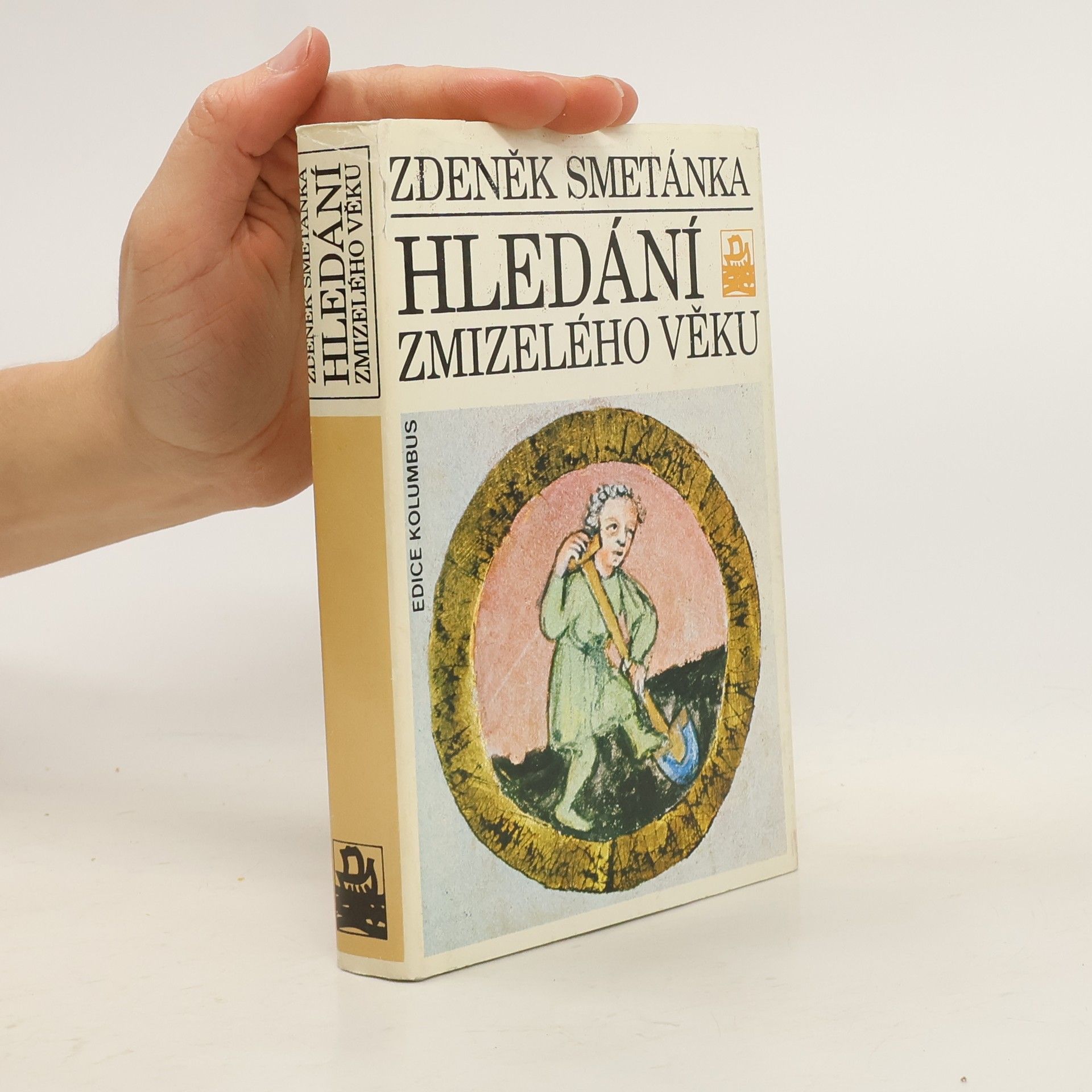 Zdeněk Smetánka Hledání zmizelého věku