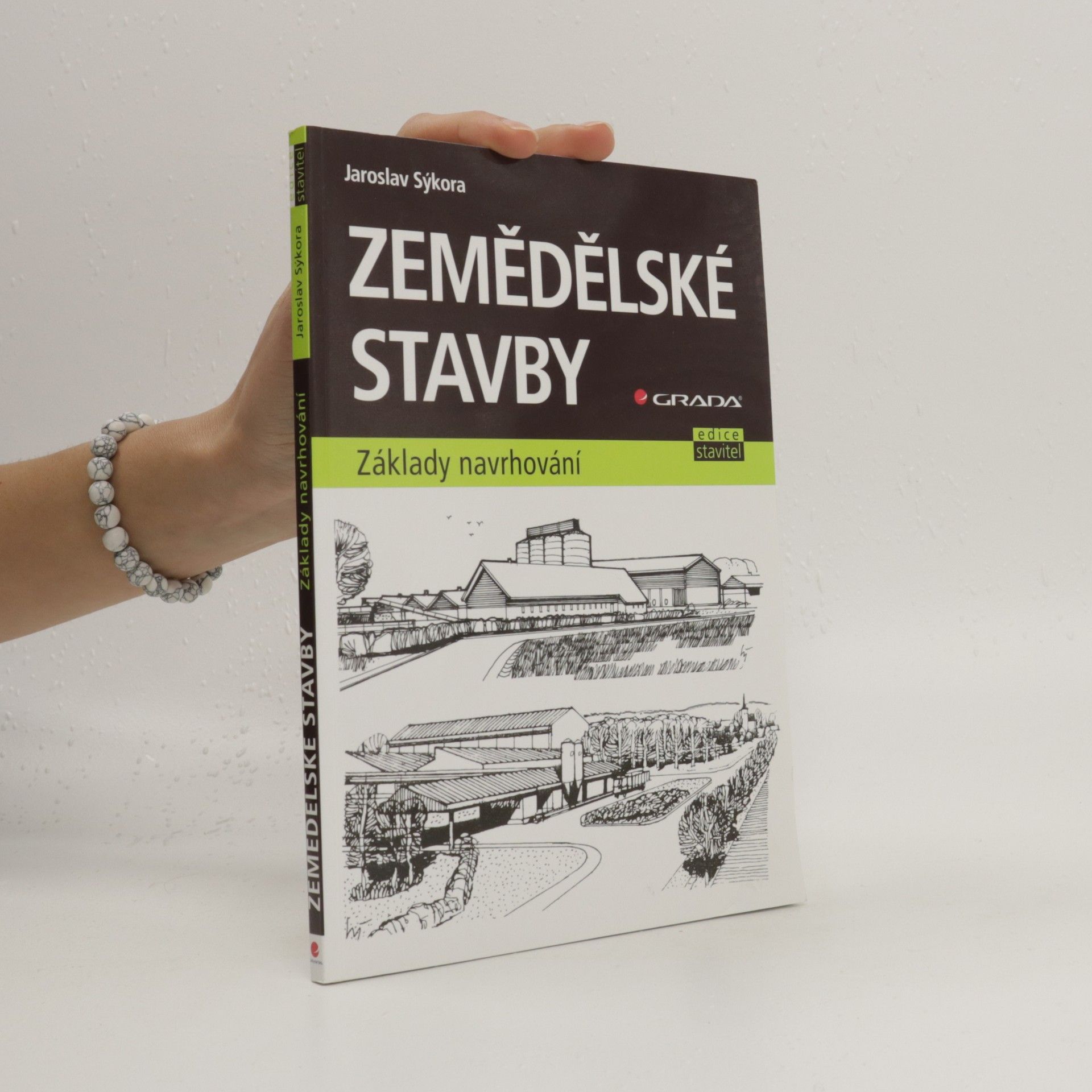 Jaroslav Sýkora Zemědělské stavby : základy navrhování