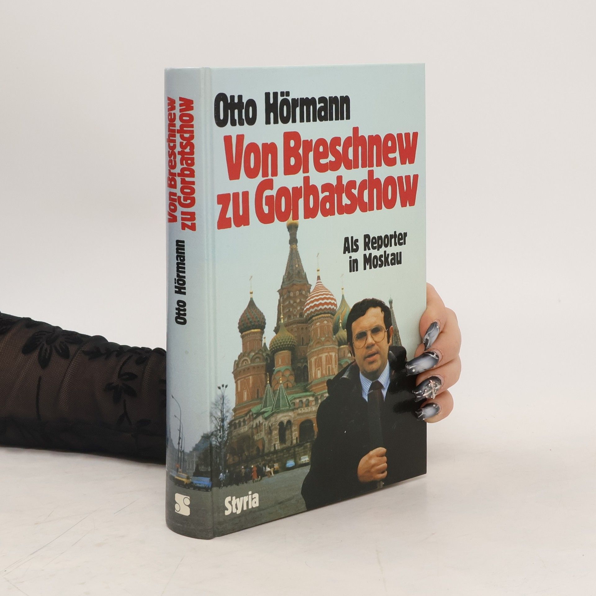 Otto Hörmann Von Breschnew zu Gorbatschow