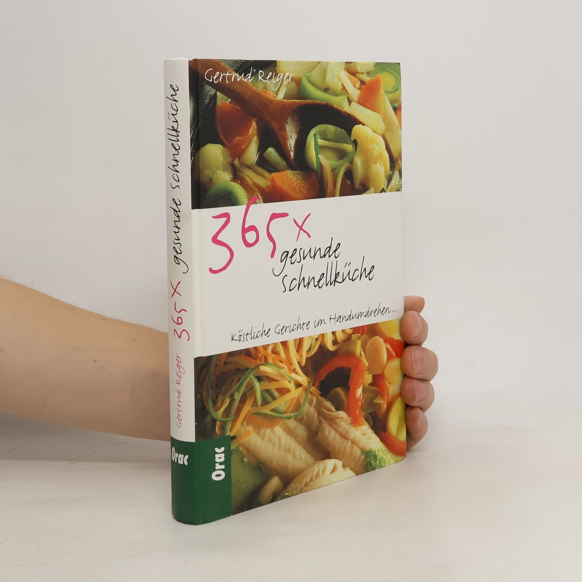 Gertrud Reiger 365x gesunde Schnellküche