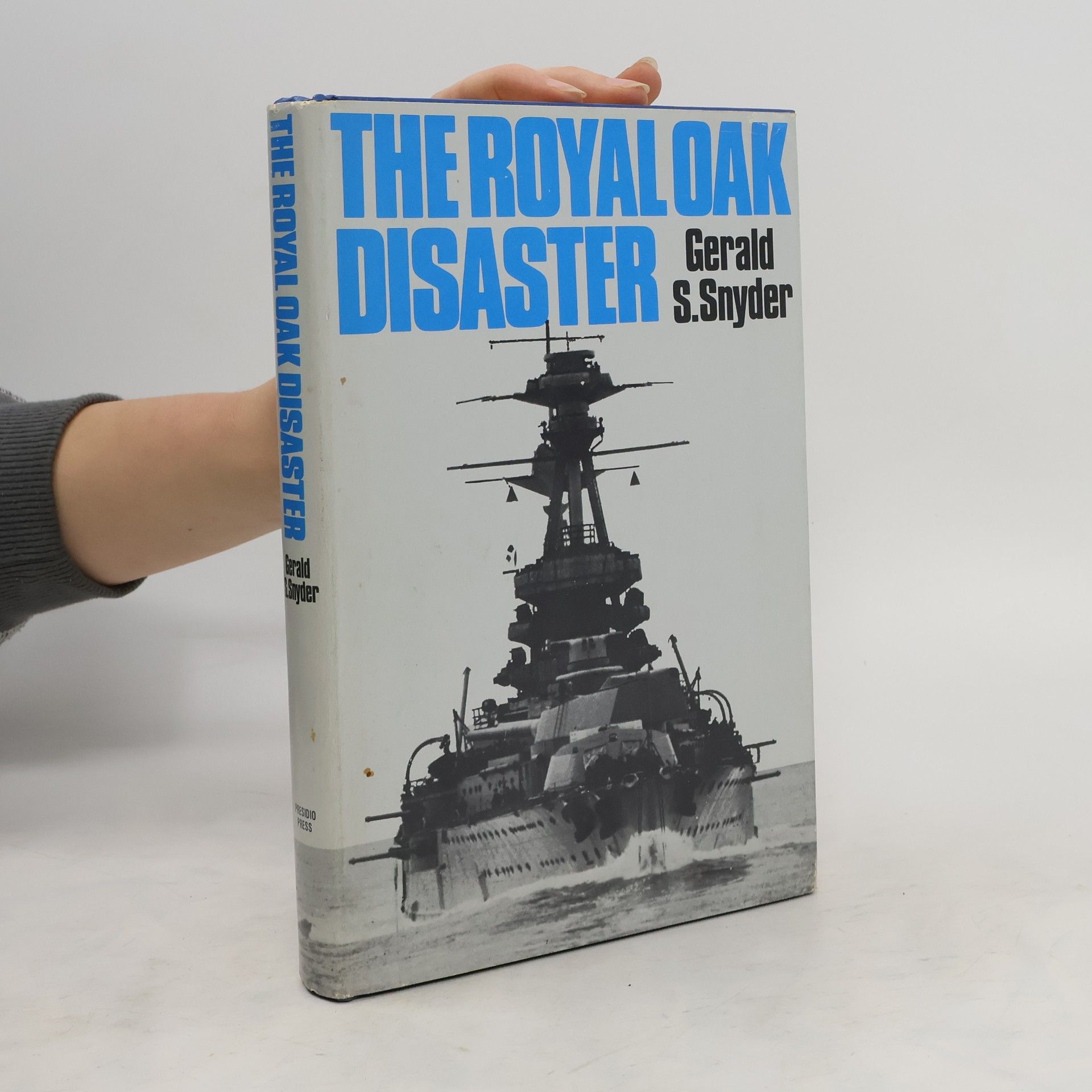 Gerald S. Snyder The Royal Oak Disaster