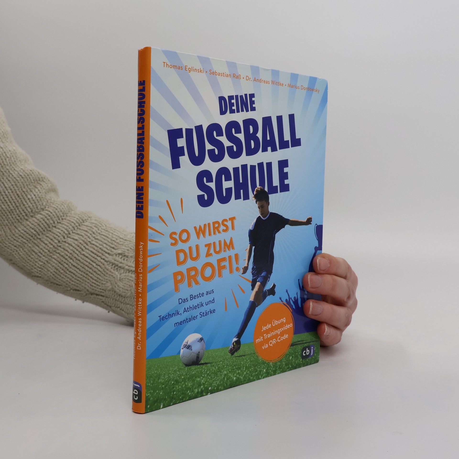 Thomas Eglinski Deine Fußballschule - So wirst du zum Profi