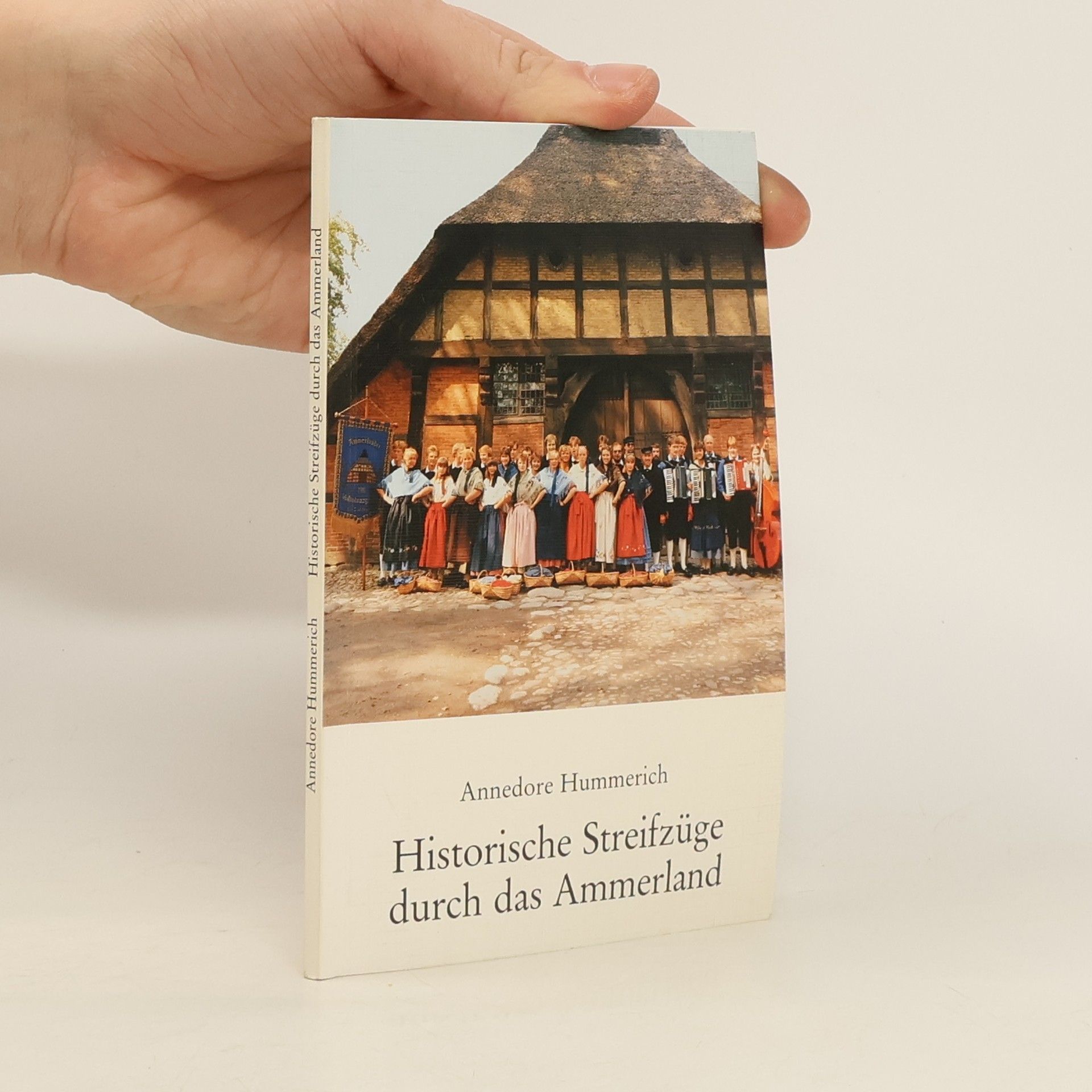 Annedore Hummerich Historische Streifzüge durch das Ammerland