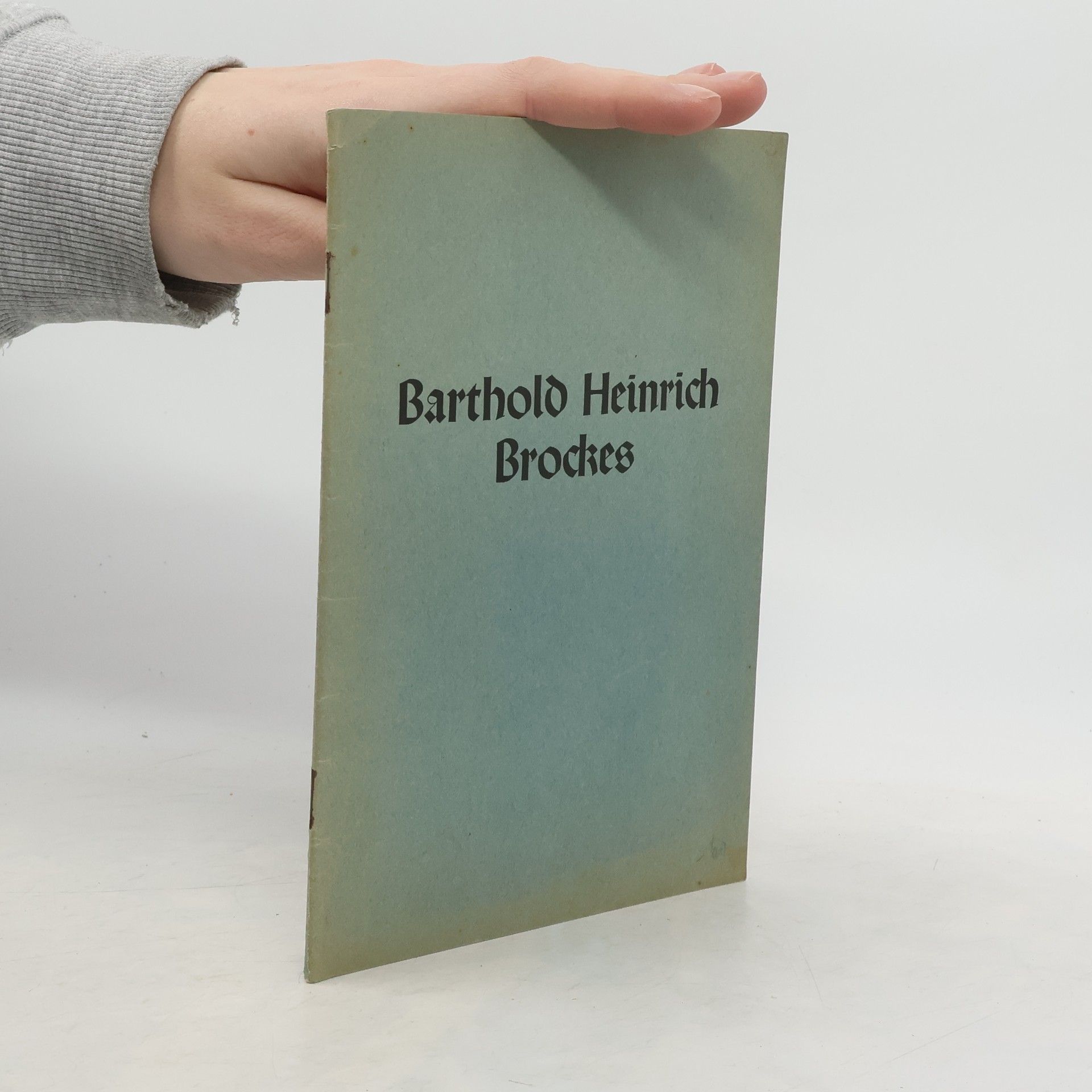 Barthold Heinrich Brockes Dichter und Amtmann in Ritzebüttel von 1735 bis 1741