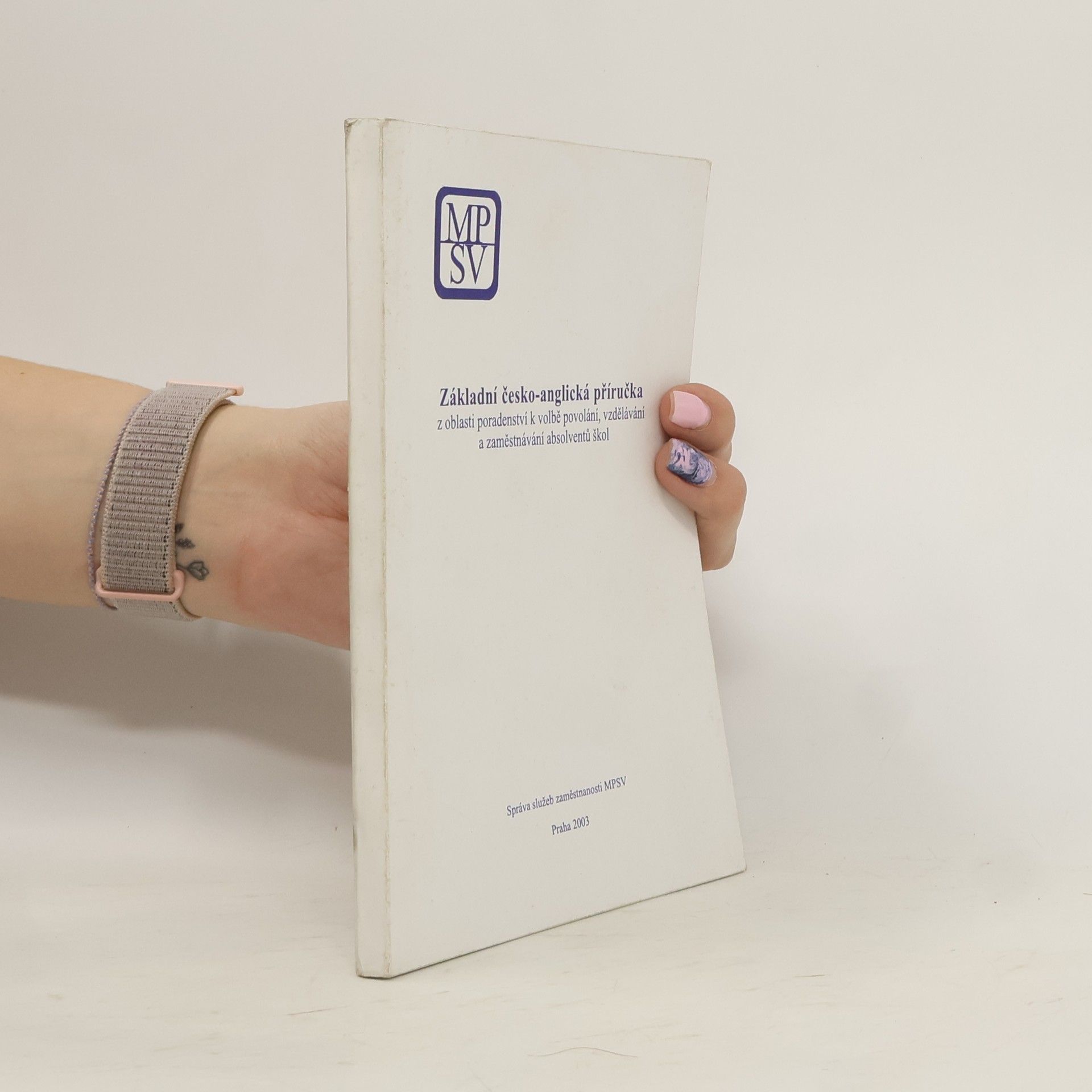 Ladislav Menčík Základní česko-anglická příručka z oblasti poradenství k volbě povolání, vzdělávání a zaměstnávání absolventů škol