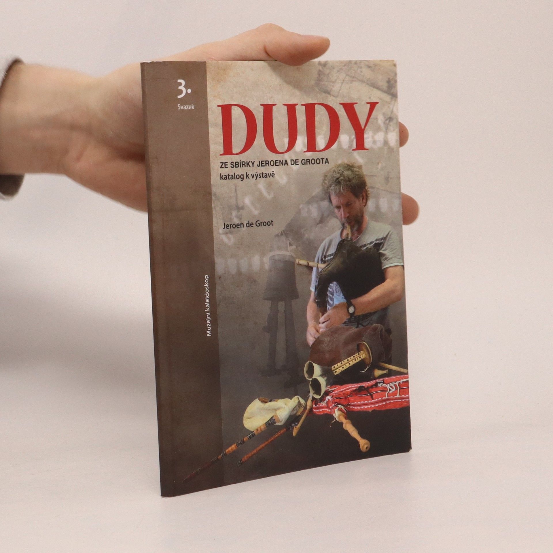 Jeroen de Groot Dudy ze sbírky Jeroena de Groota. Katalog k výstavě