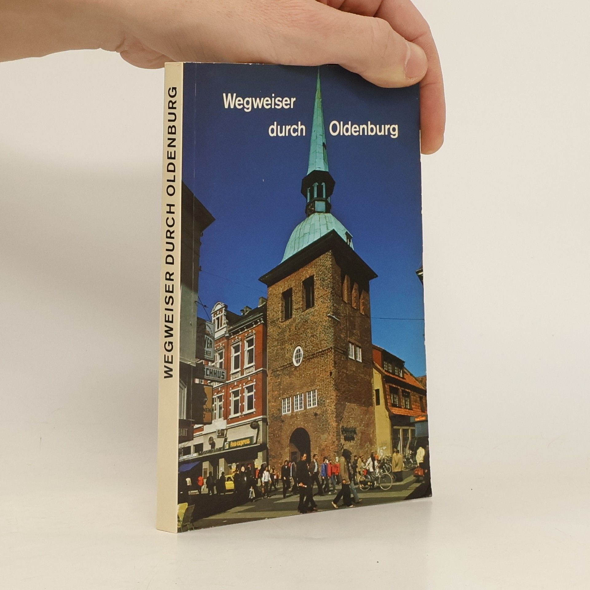 Autorenkollektiv Wegweiser durch Oldenburg