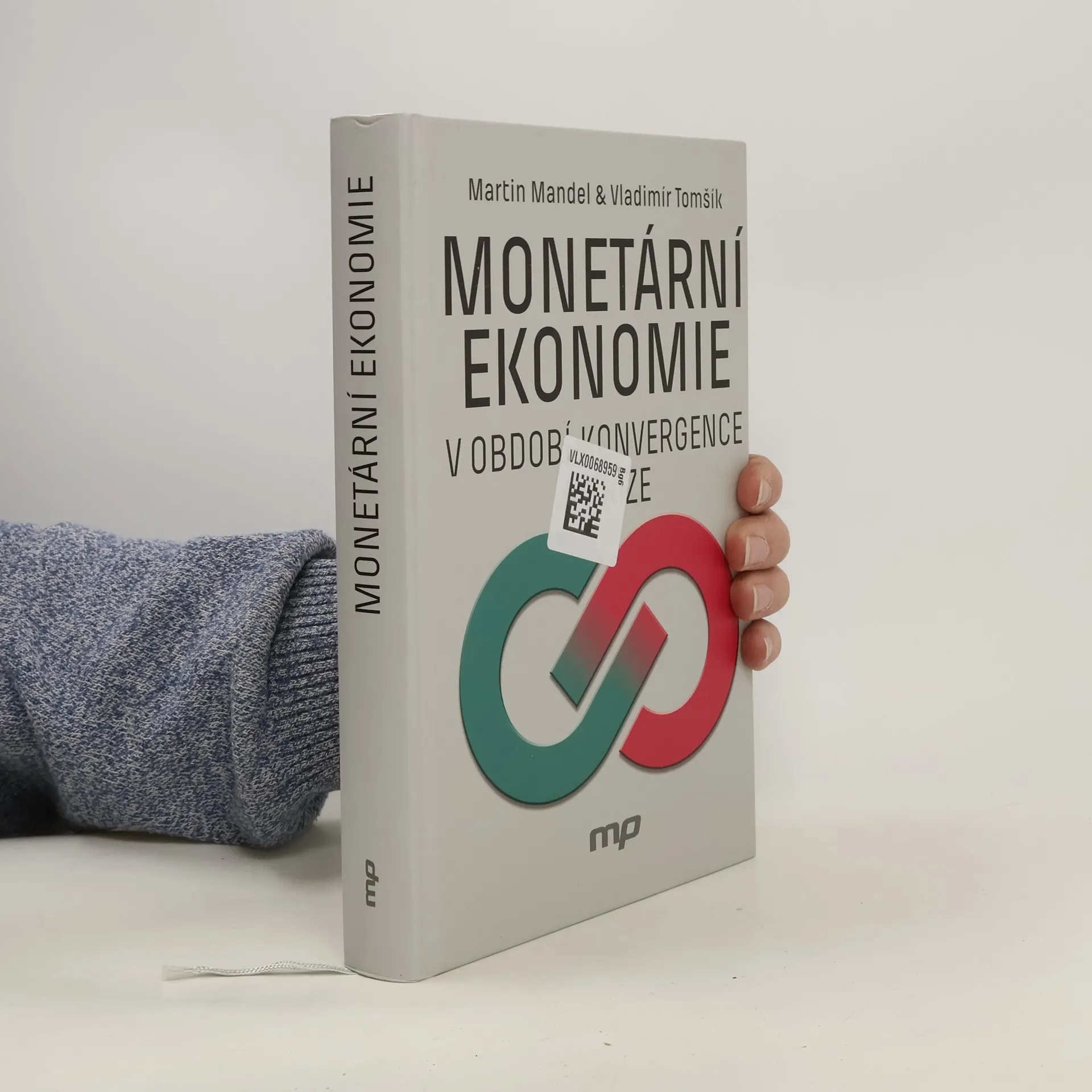 Monetární ekonomie v období konvergence a krize | Book | Martin Mandel | CS