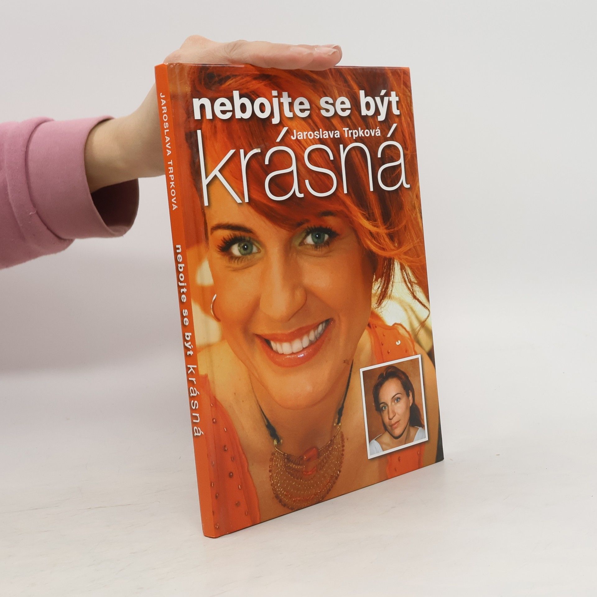Trpková Jaroslava Nebojte se být krásná