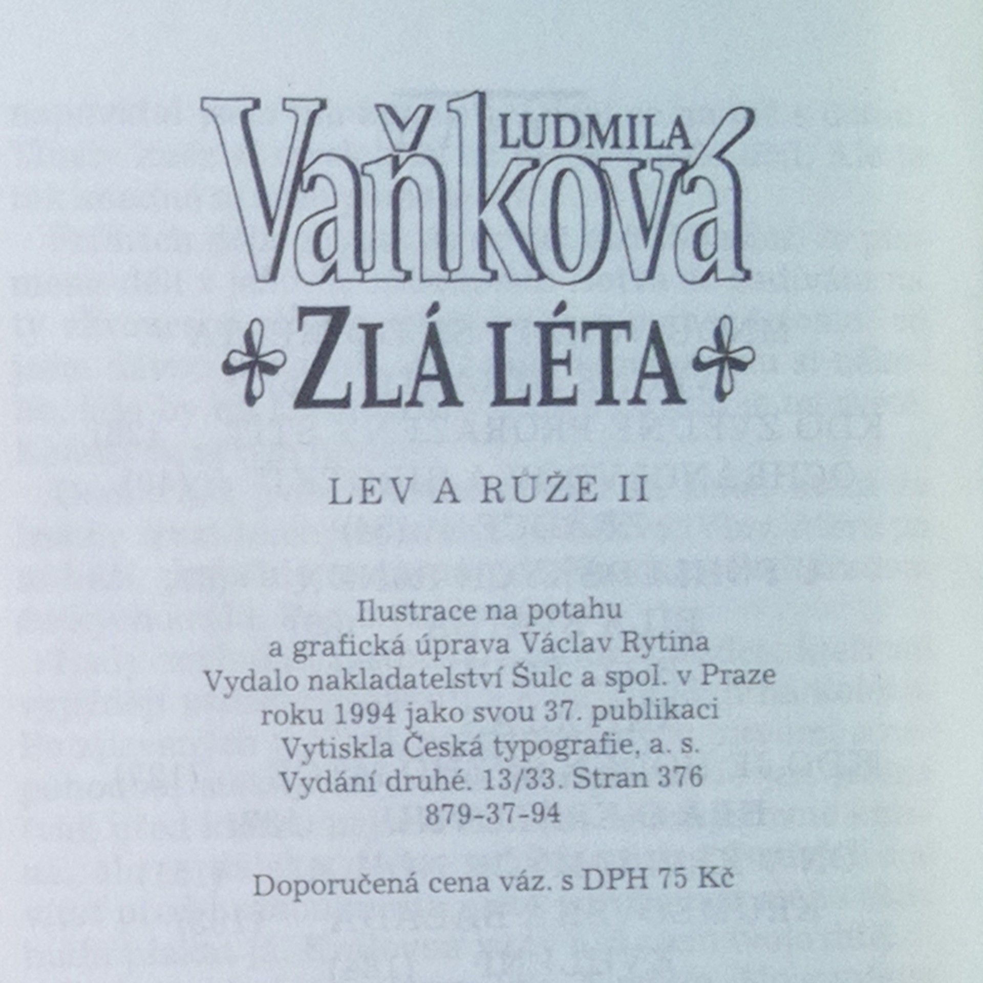 Ludmila Vaňková Zlá léta. Lev a růže II.