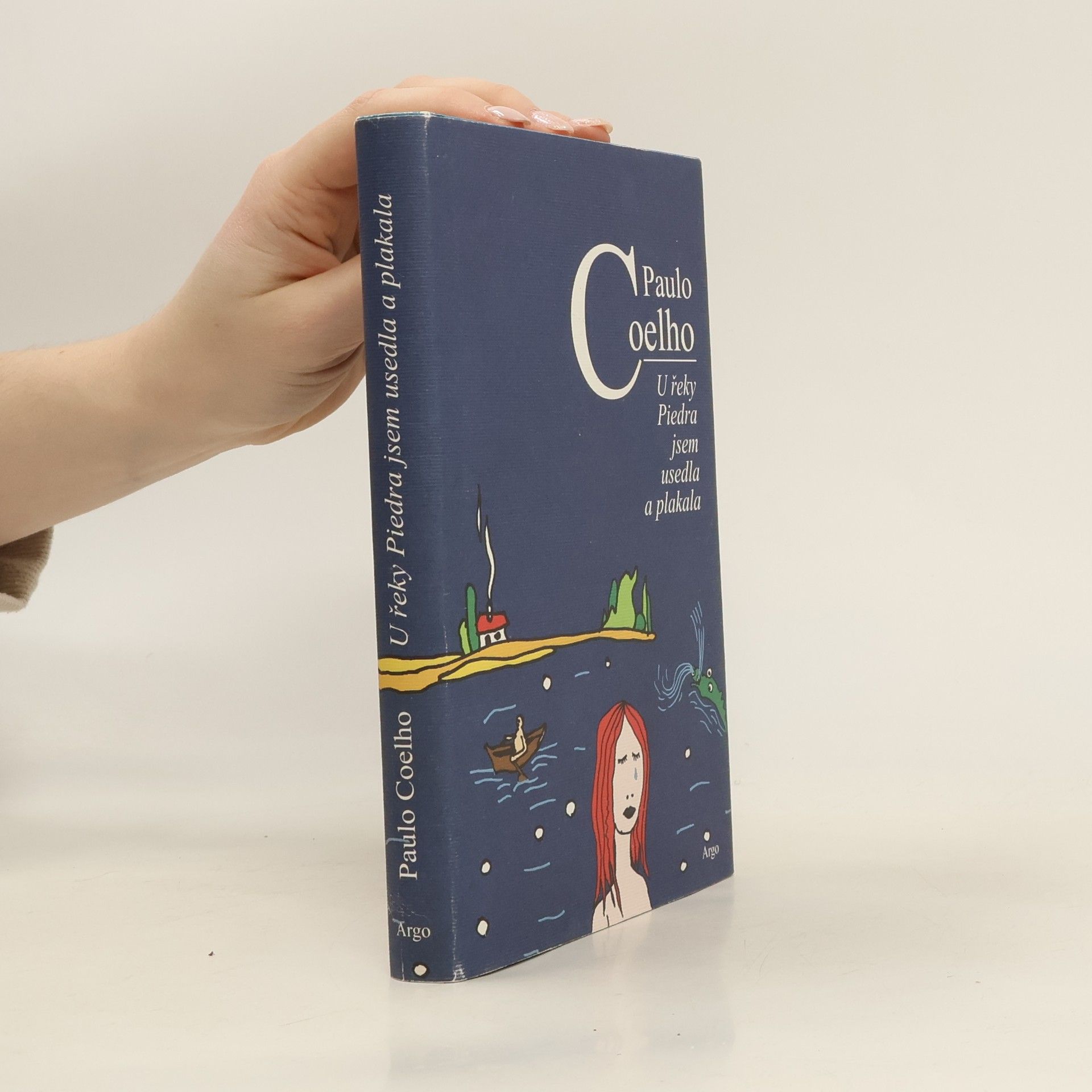 Paulo Coelho U řeky Piedra jsem usedla a plakala