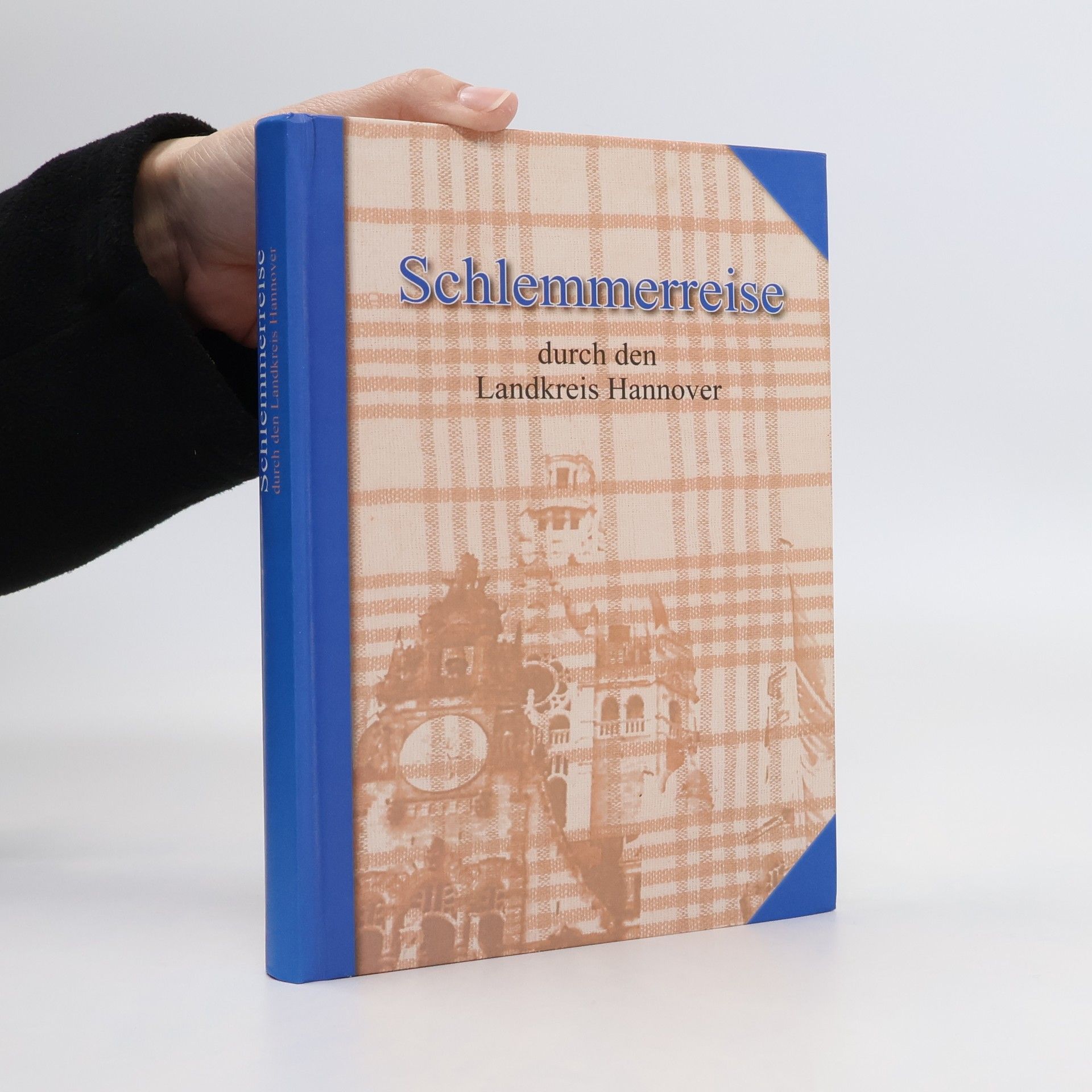 Autorenkollektiv Auf Schlemmerreise durch den Landkreis Hannover