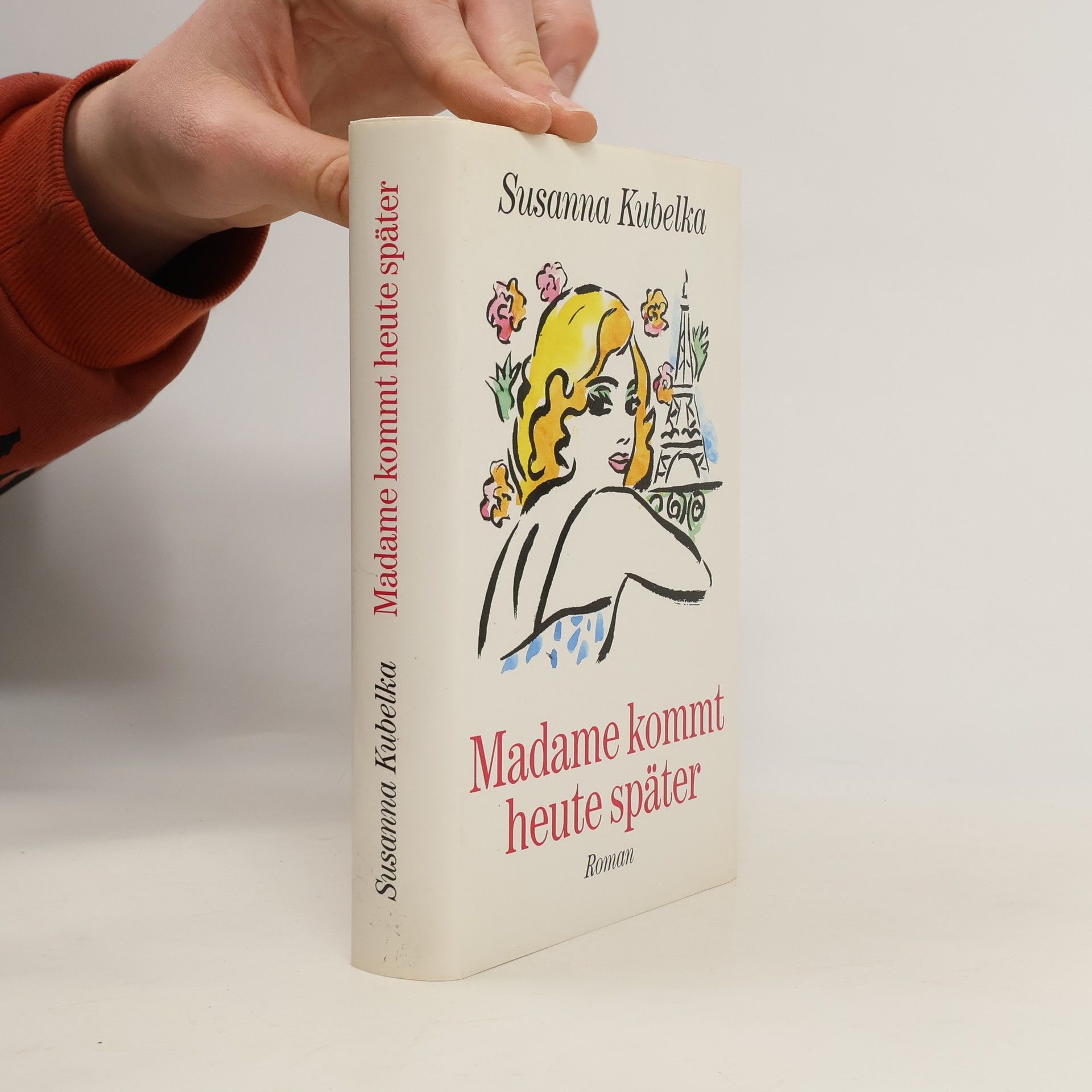 Susanna Kubelka Madame kommt heute später