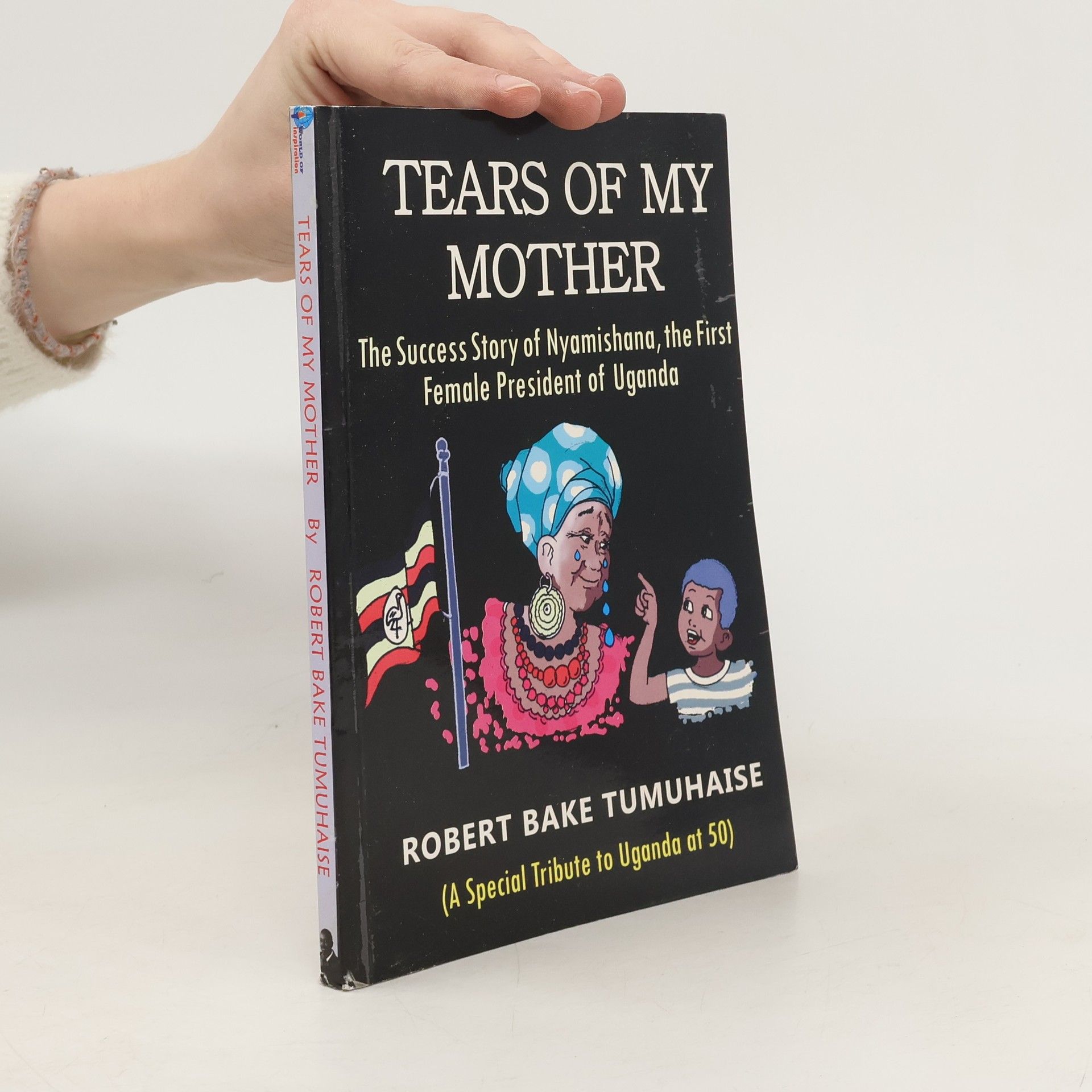 Robert Bake Tumuhaise Tears of my Mother