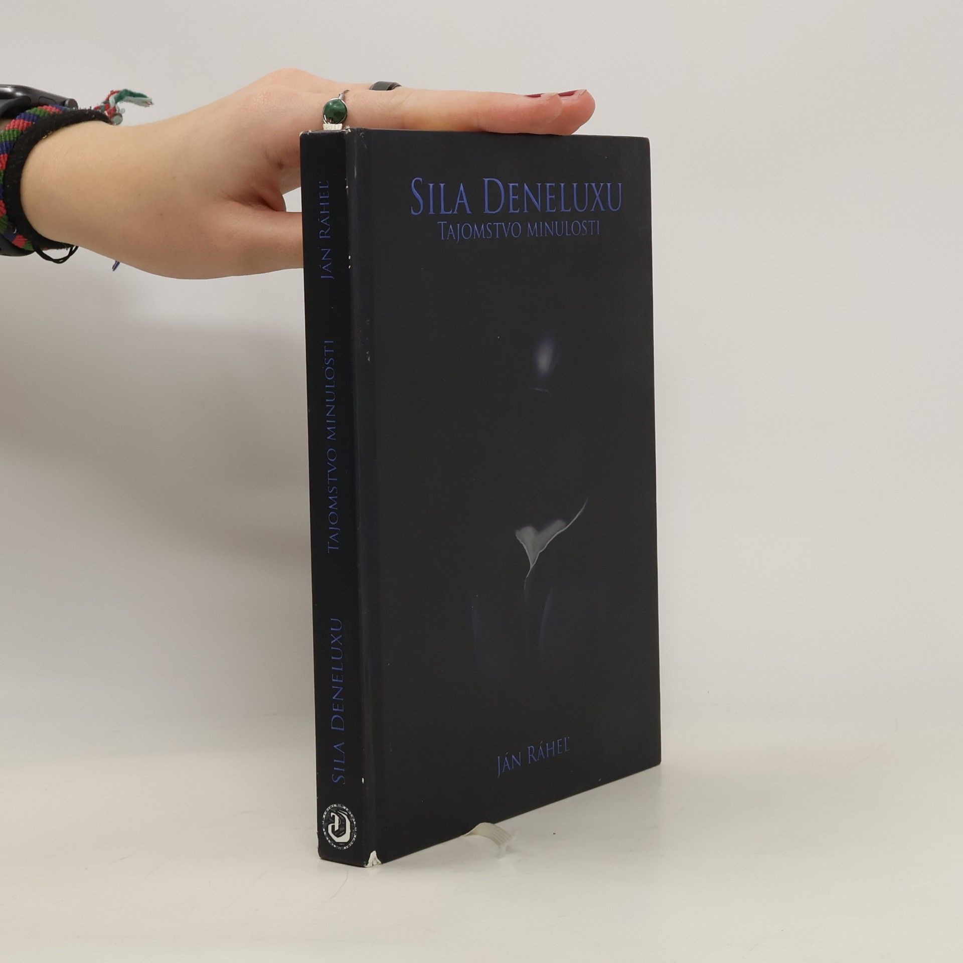 Ján Ráhel Sila Deneluxu Tajomstvo minulosti