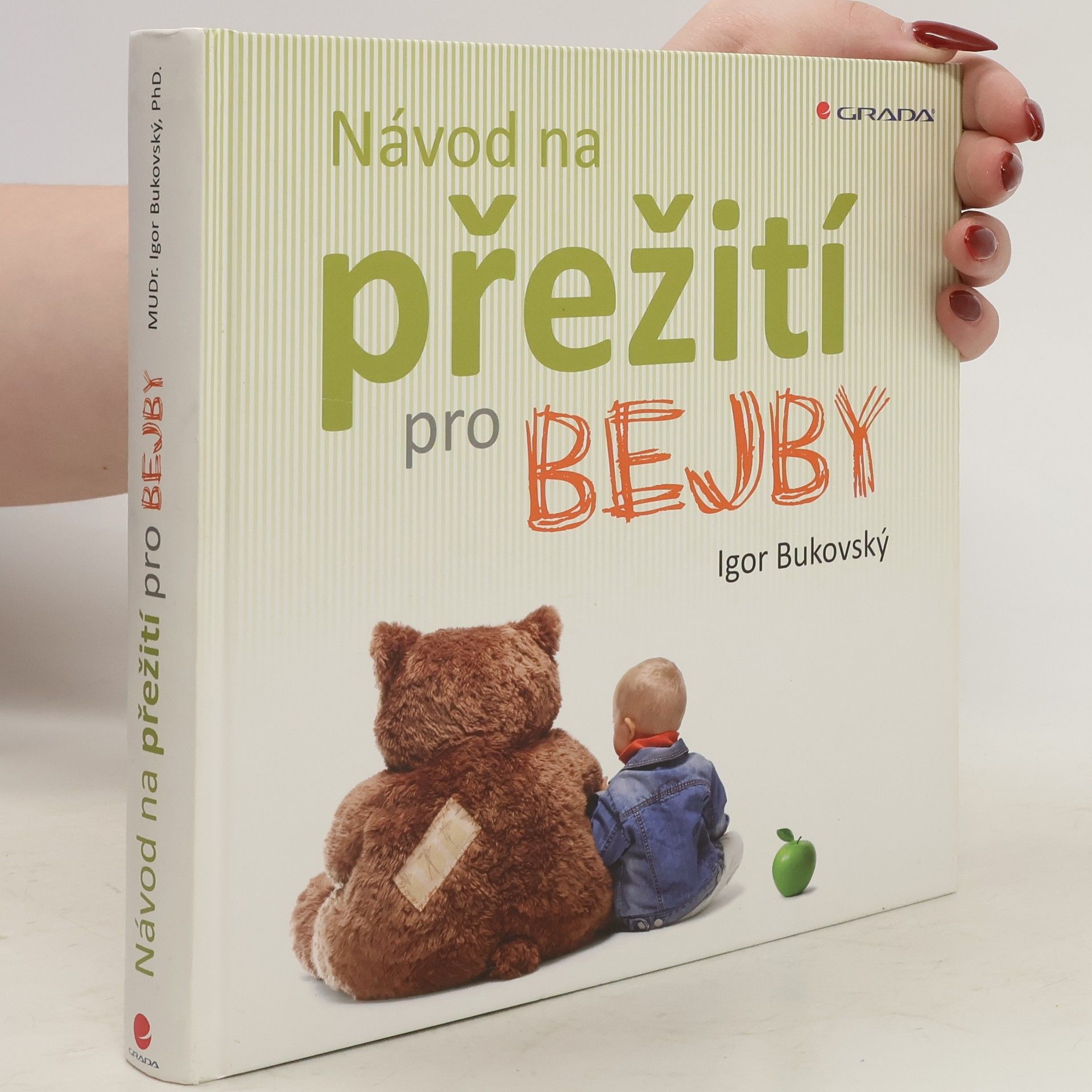 Igor Bukovský Návod na přežití pro bejby