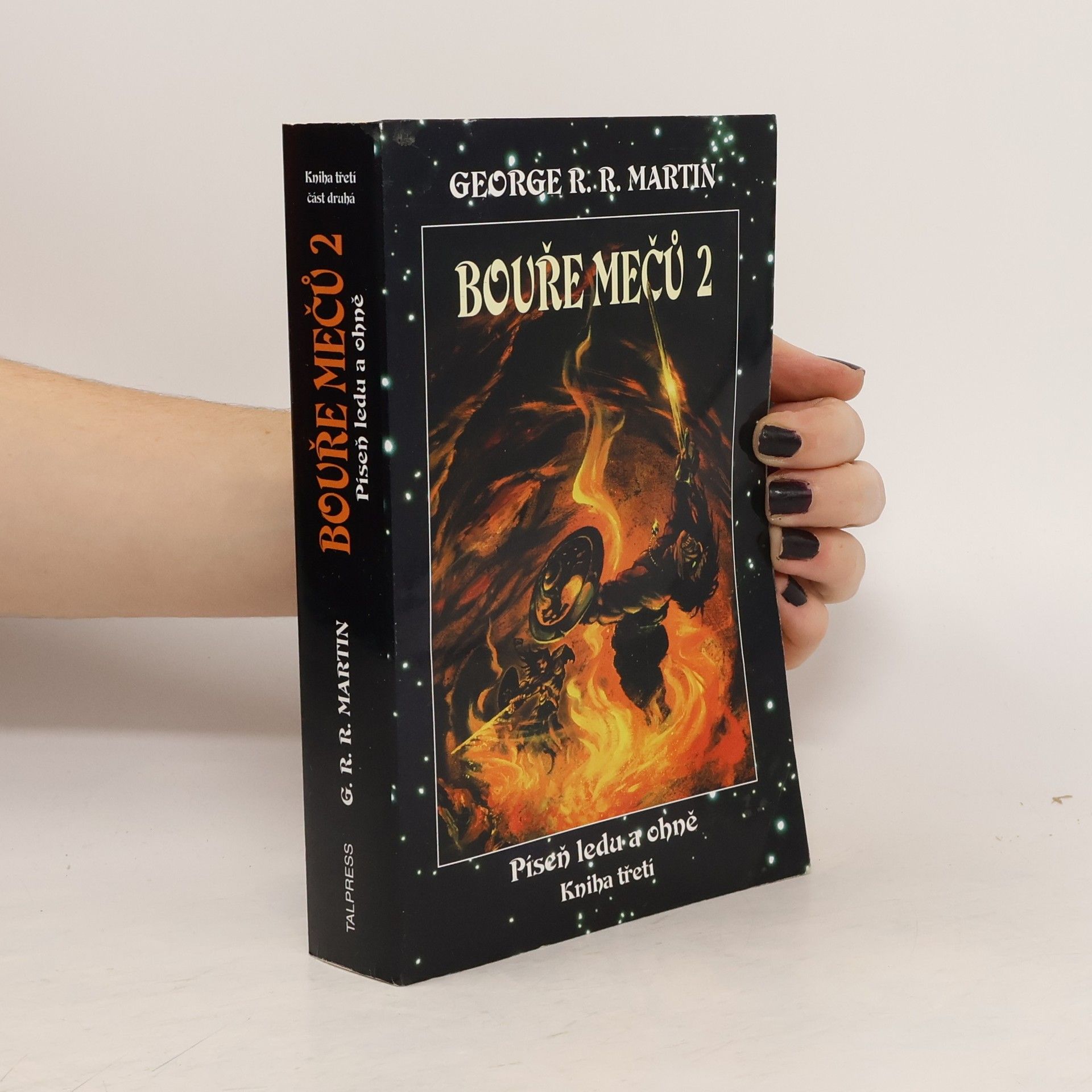 George R. R. Martin Píseň ledu a ohně. Kniha třetí. Bouře mečů 2.