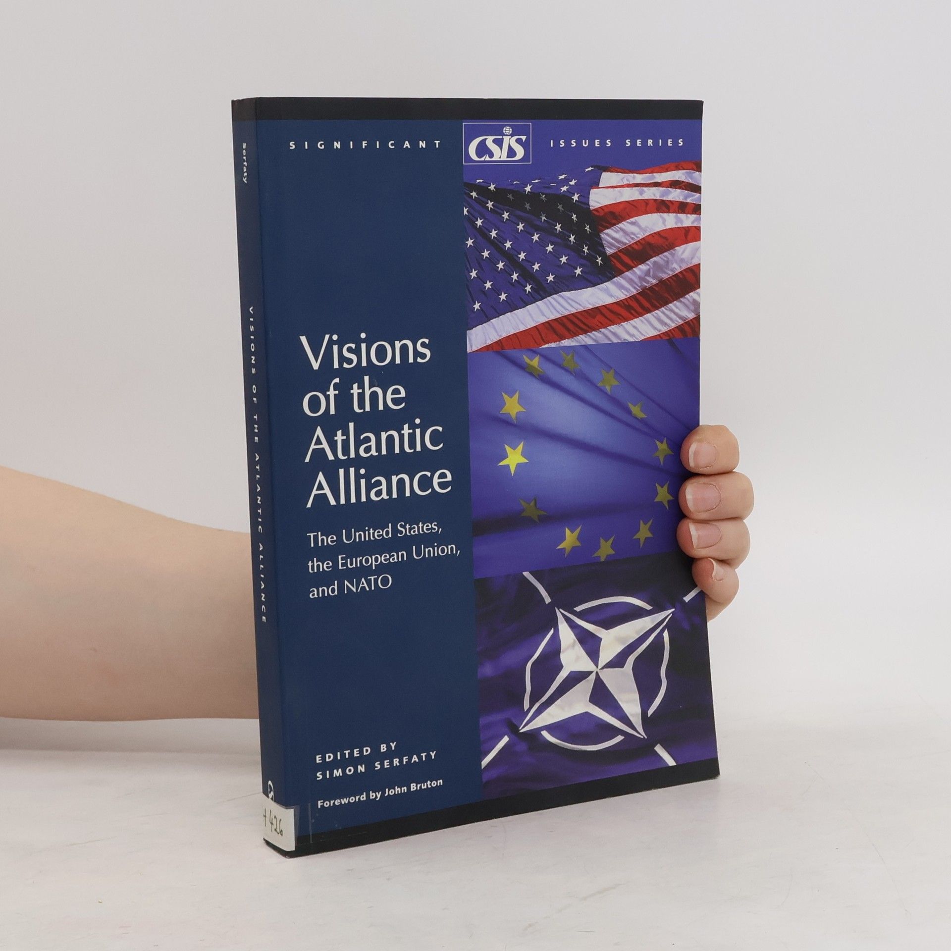 Simon Serfaty Visions of the Atlantic Alliance