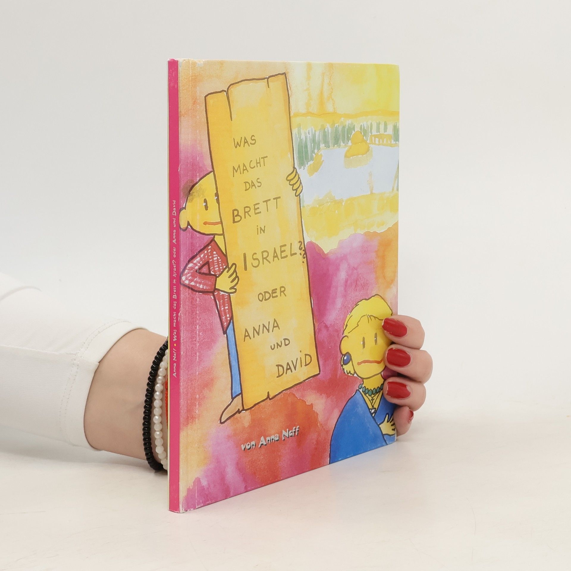 Was macht das Brett in Israel oder Anna und David