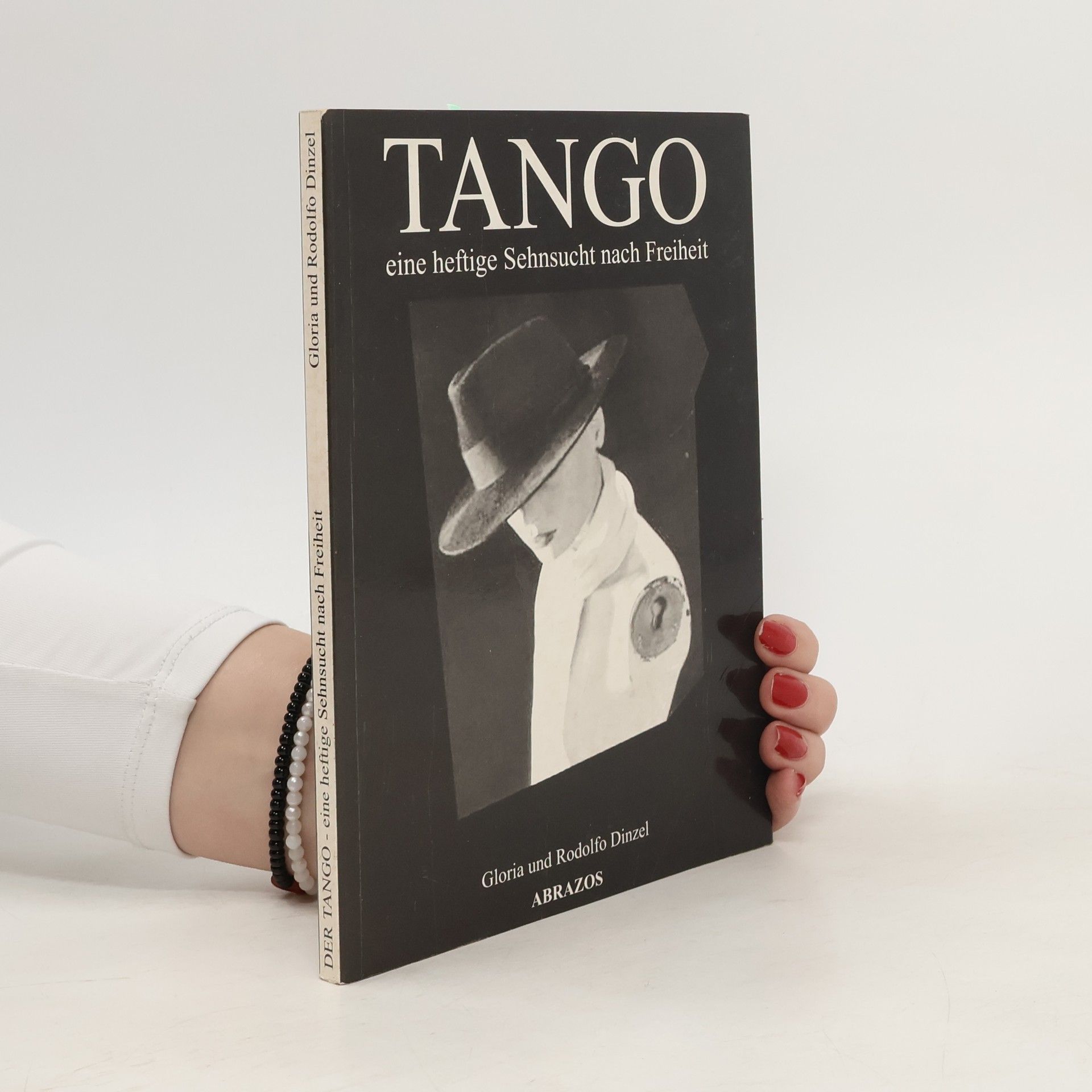 Gloria Dinzel Tango eine heftige Sehnsucht nach Freiheit