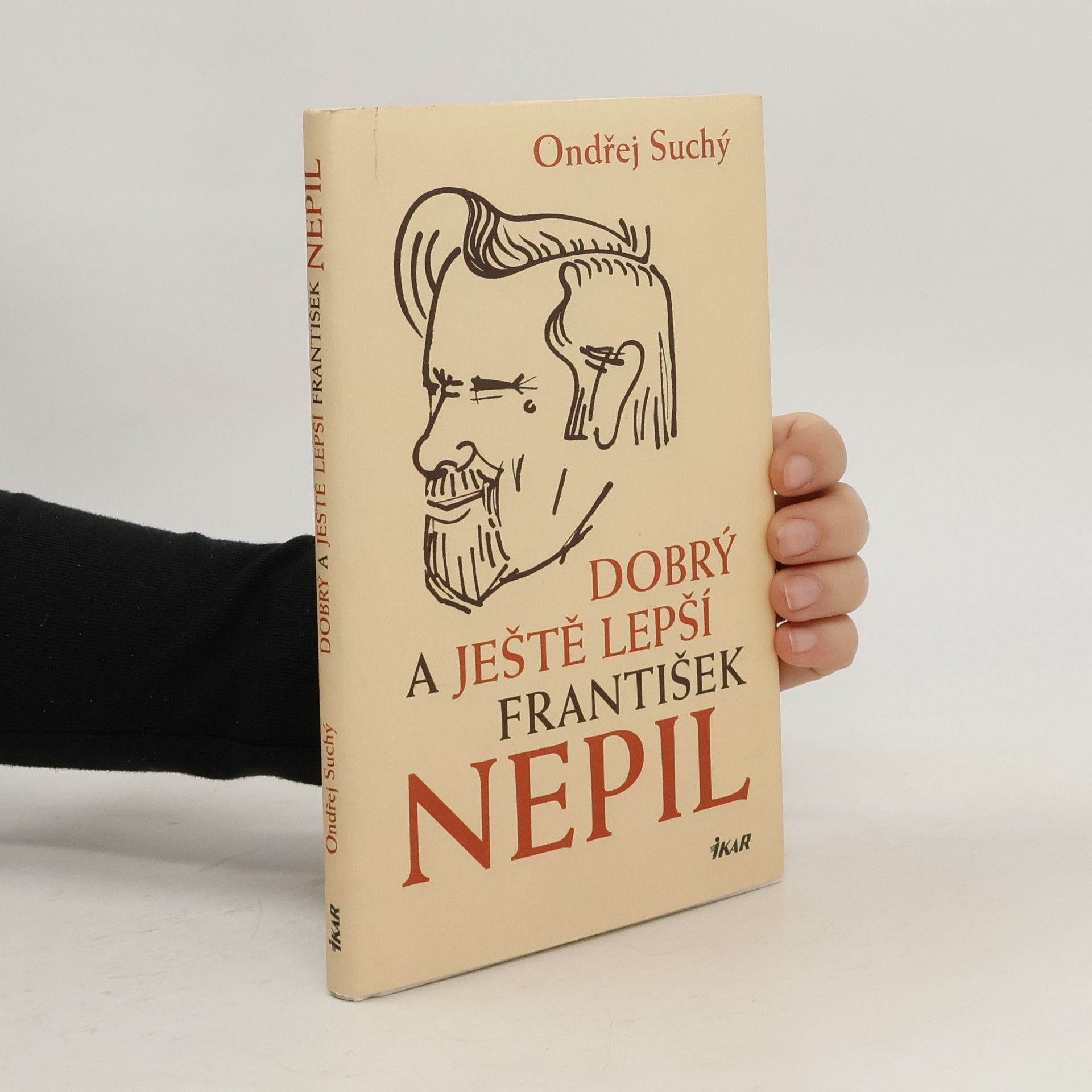 Ondřej Suchý Dobrý a ještě lepší František Nepil