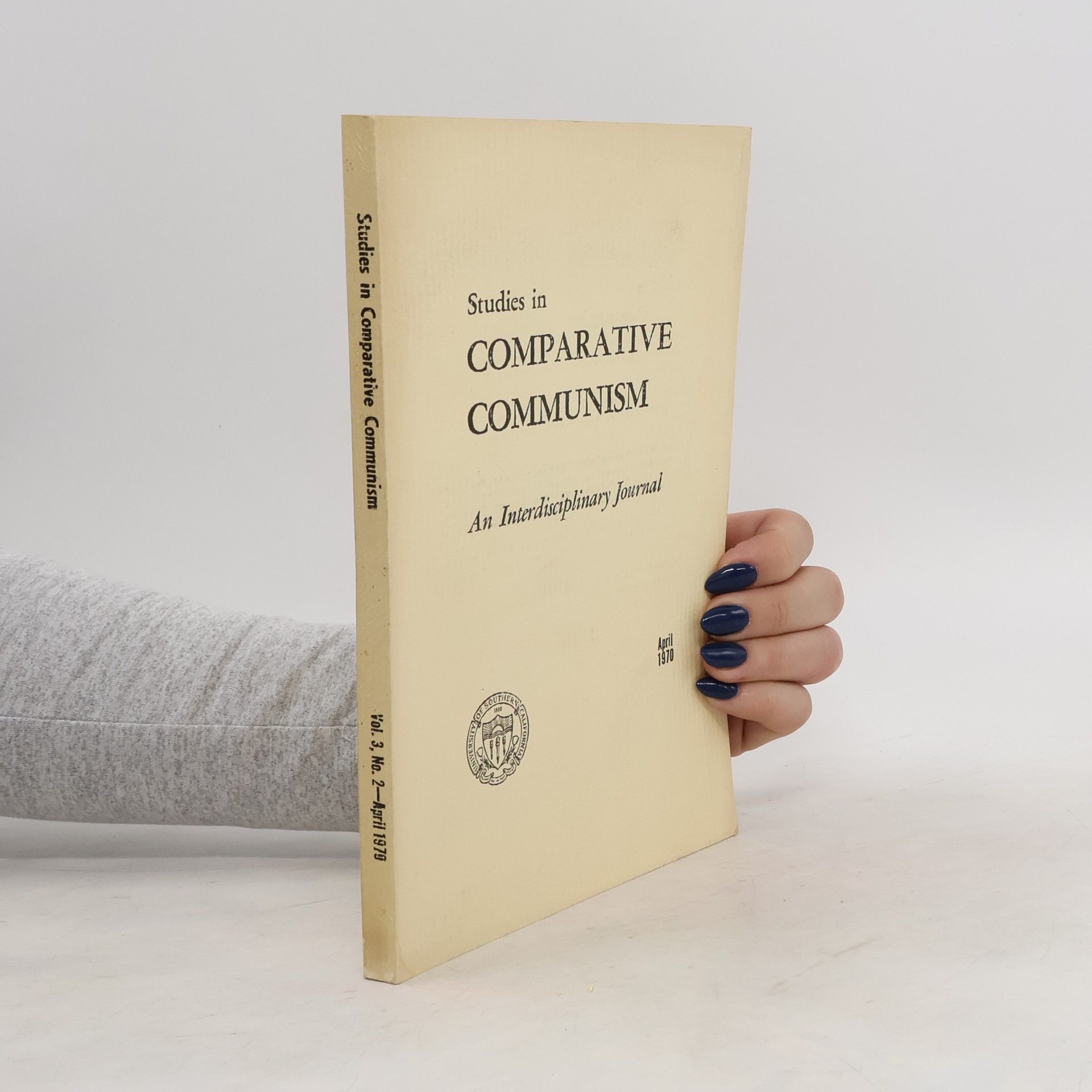 Collectif d'auteurs Studies in Comparative Communism Vol. 3, No. 2 April 1970