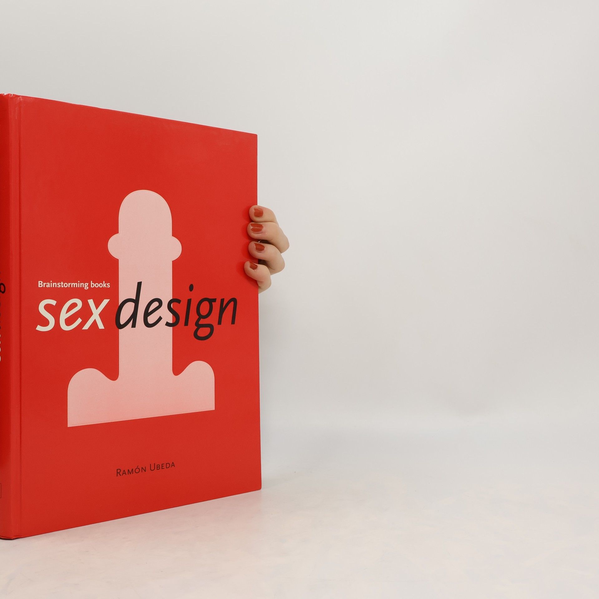 Ramon Ubeda Sex Design - Brainstorming Books