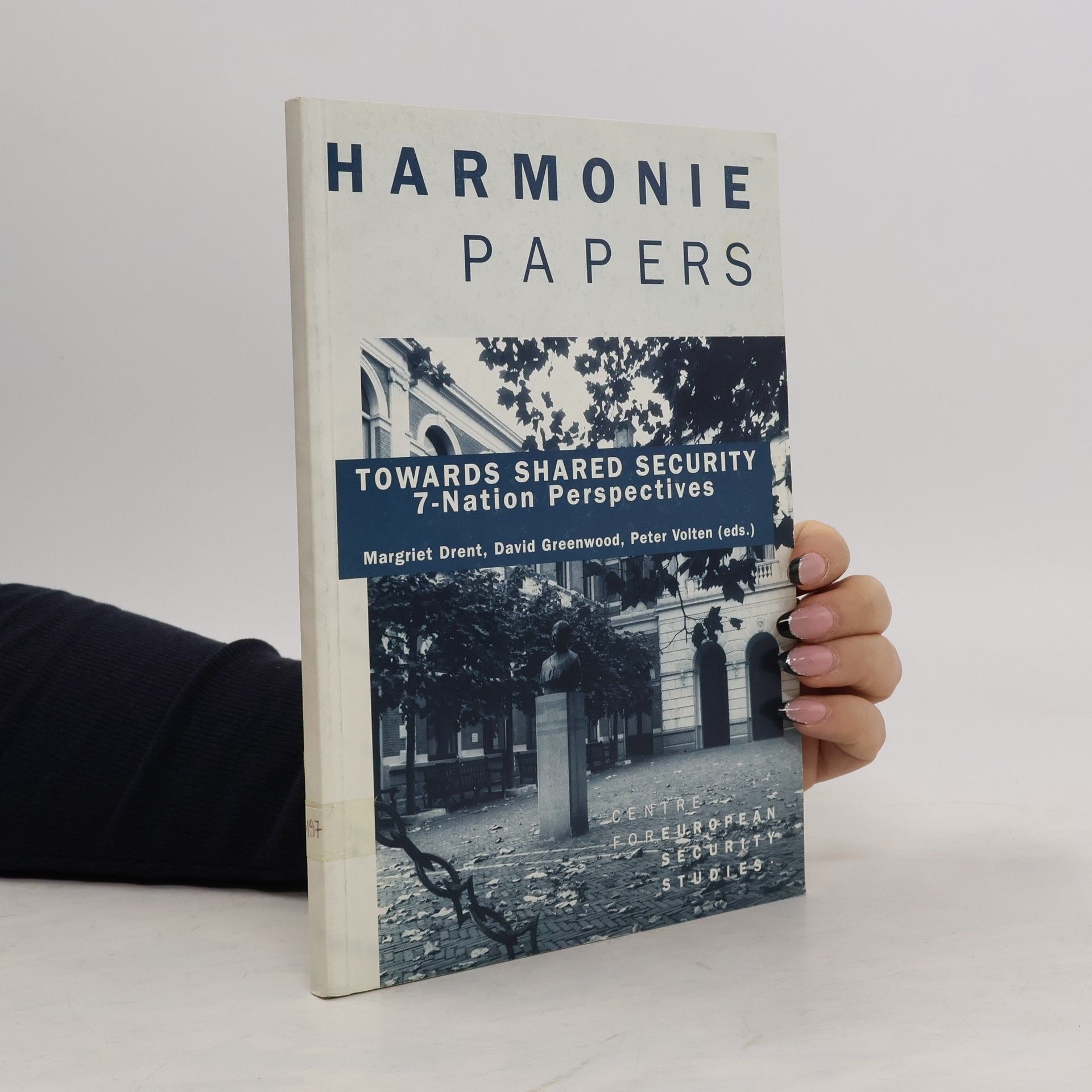 Collectif d'auteurs Harmonie Papers. Towards Shared Security