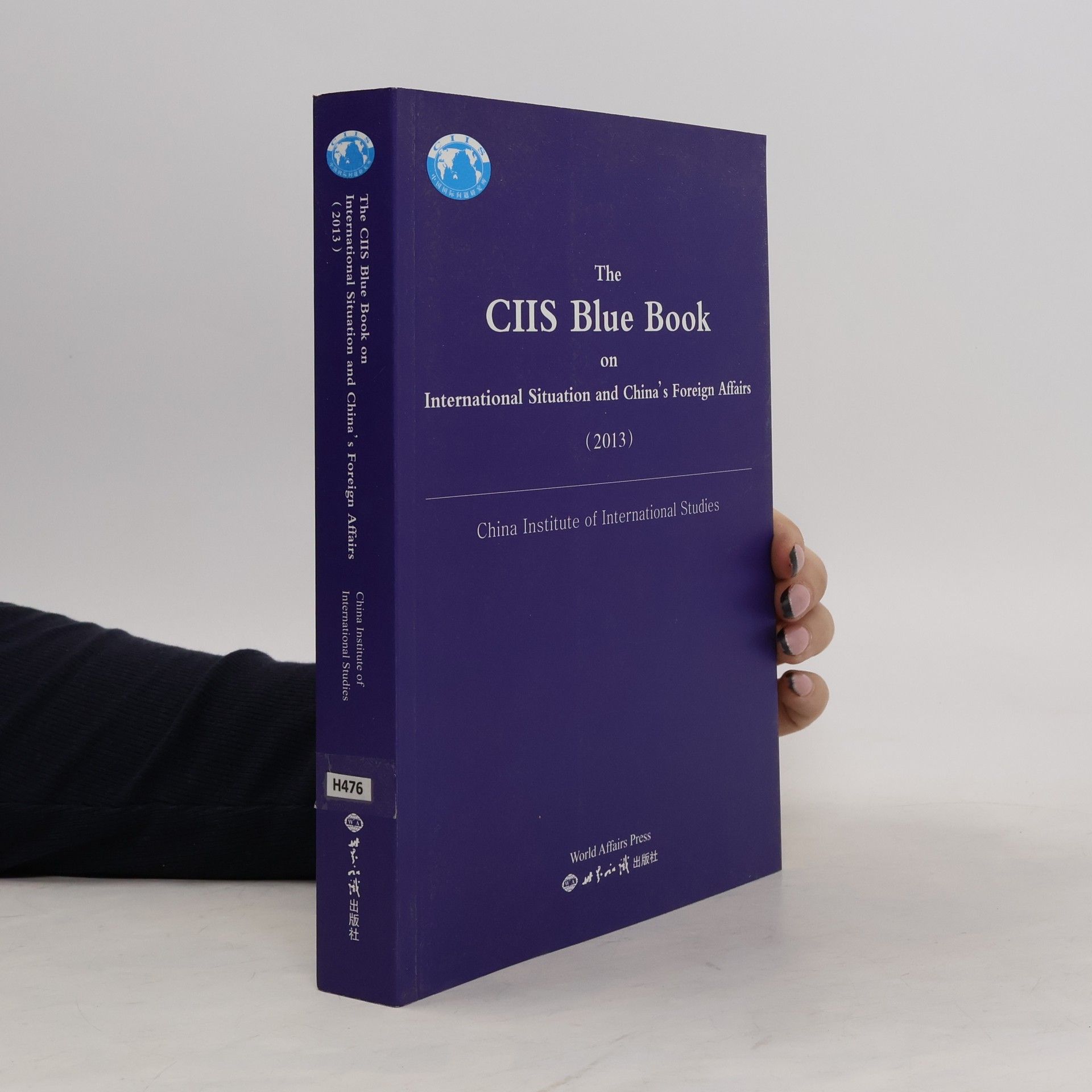 Collectif d'auteurs The CIIS Blue Book on International Situation and China´s Foreign Affairs