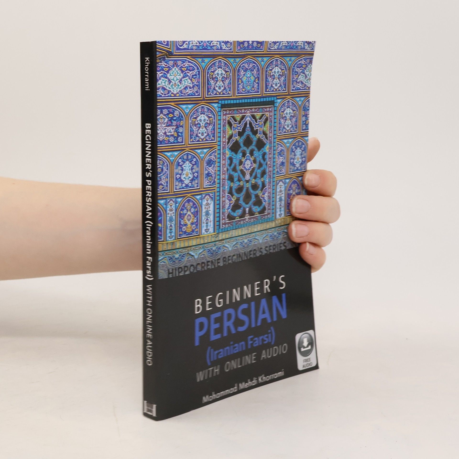 Mohammad Mehdi Khorrami Beginner's Persian (Iranian Farsi) with Online Audi