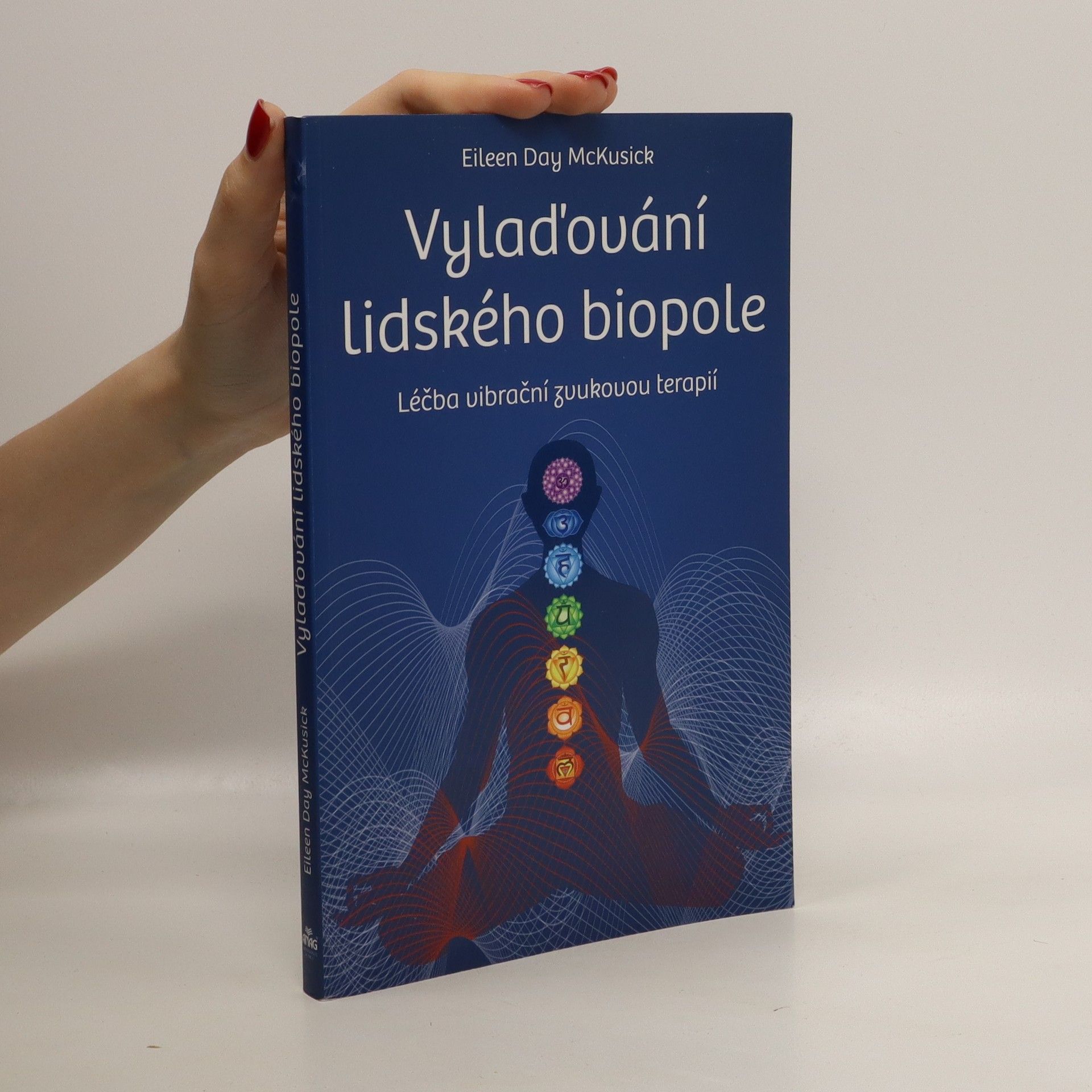 Eileen Day McKusick Vyladění lidského biopole