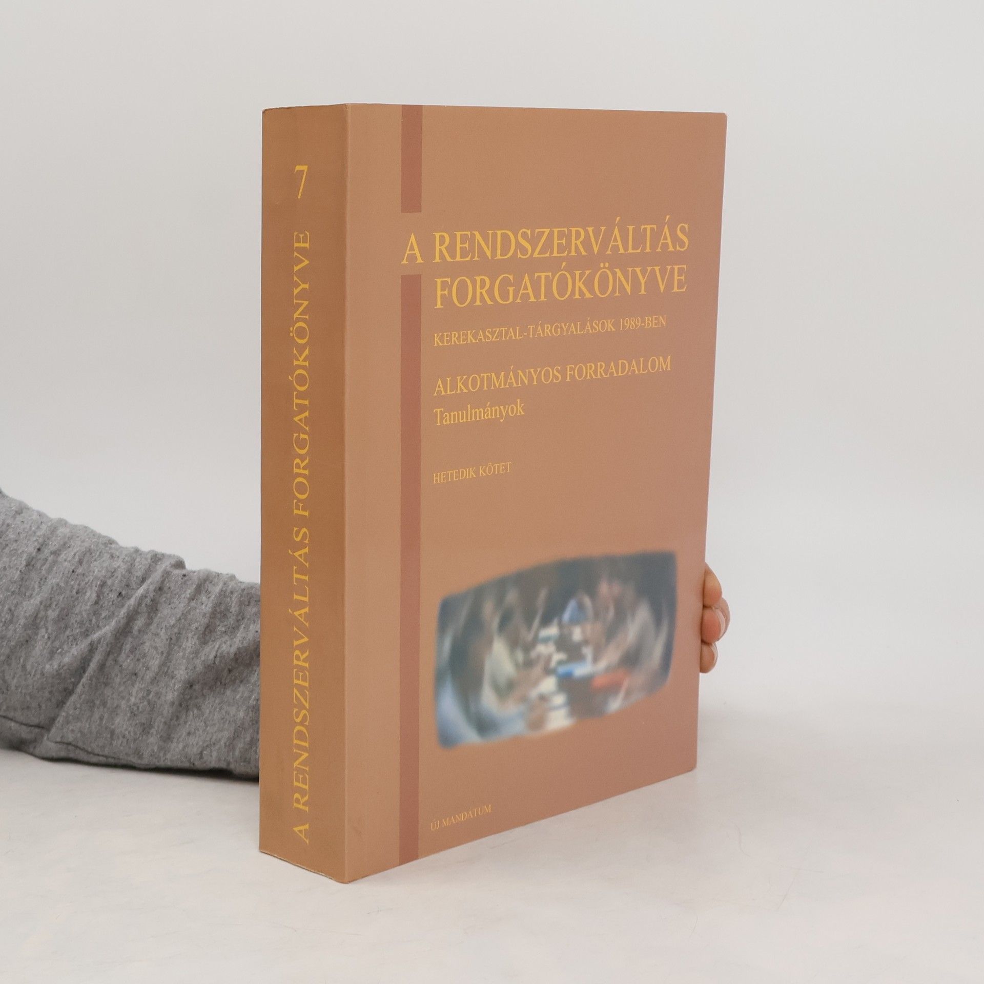 Hetedik Kötet A rendszerváltás forgatókönyve 7