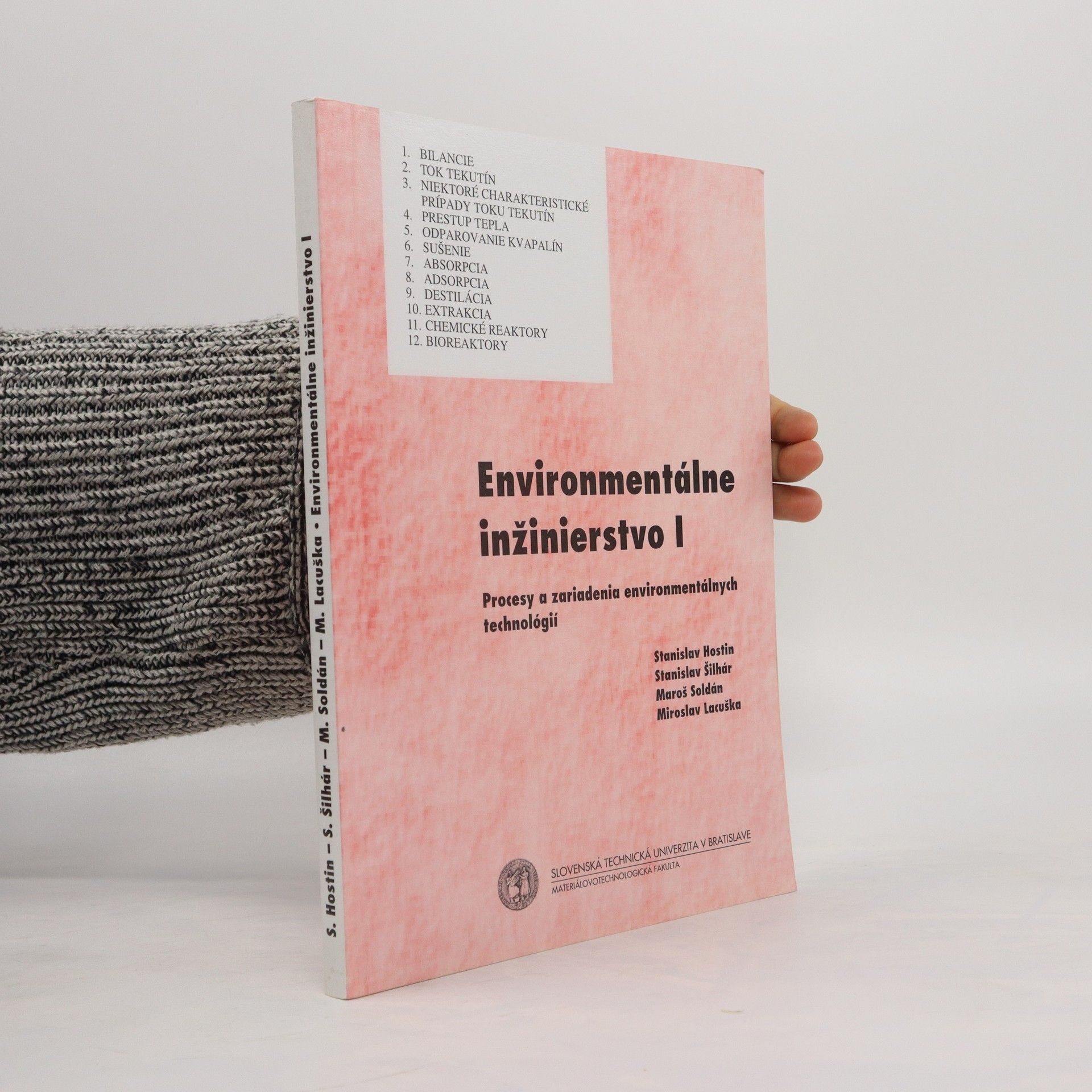 Stanislav Hostin Environmentálne inžinierstvo 1 : procesy a zariadenia environmentálnych technológií