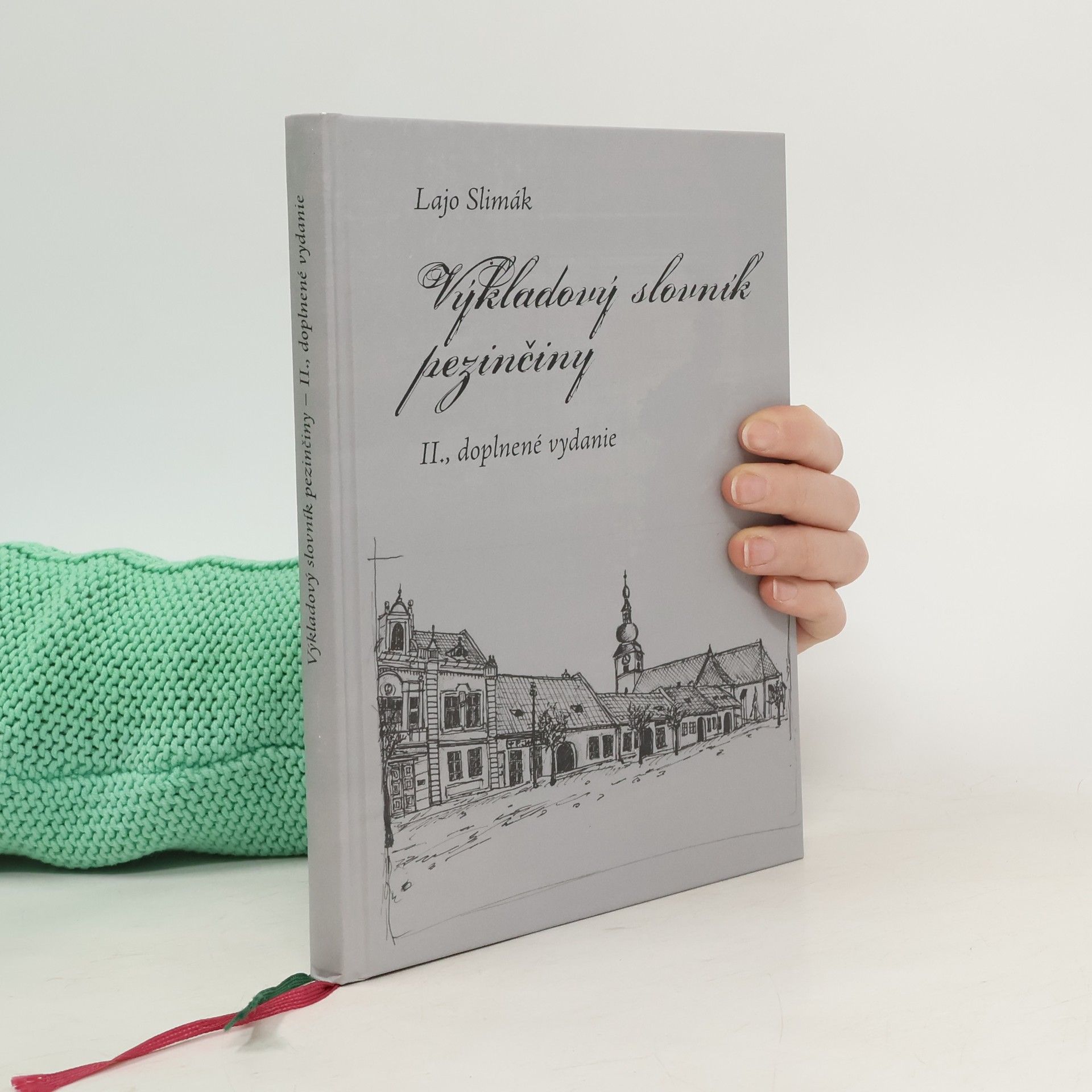 Výkladový slovník pezinčiny druhé doplnené vydanie