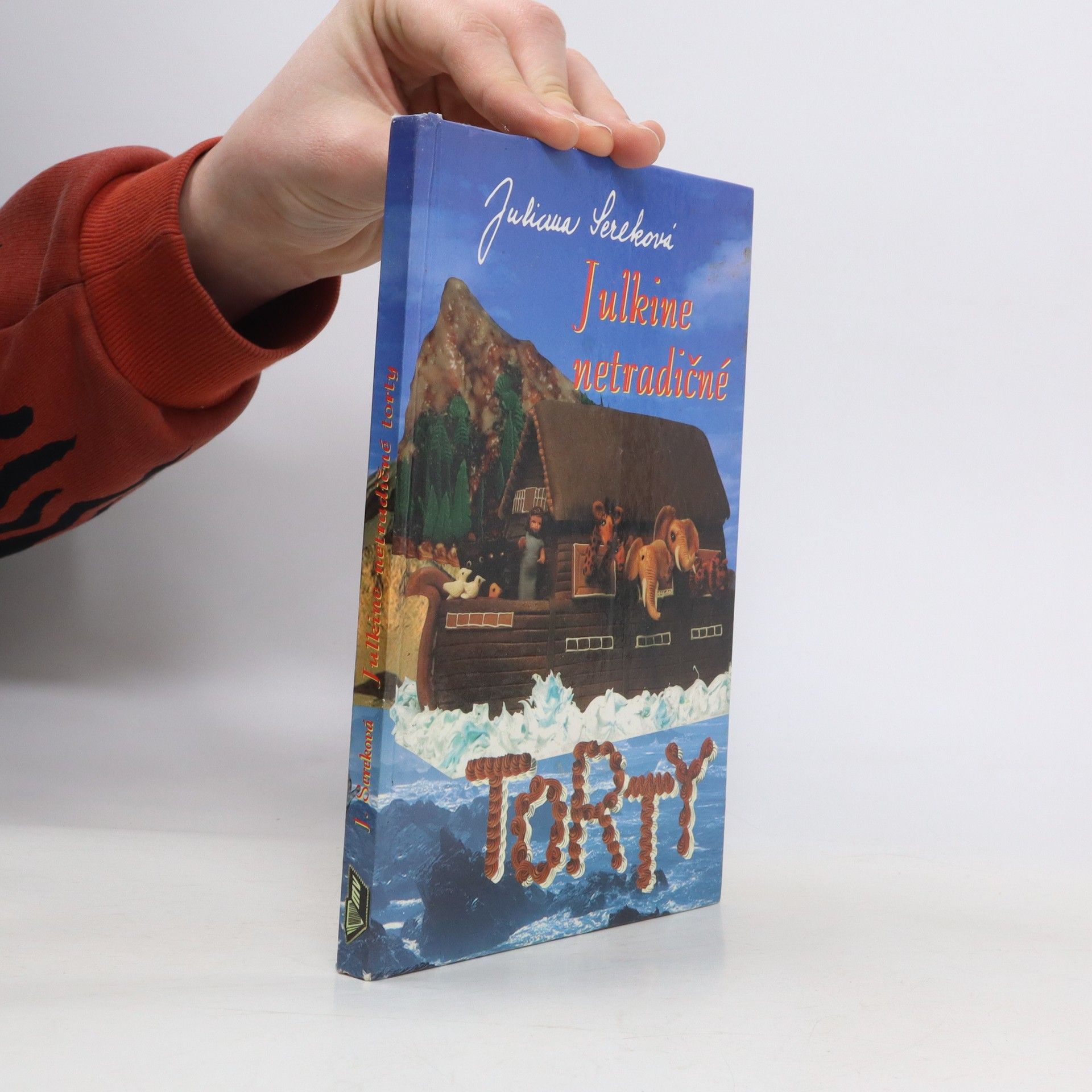 Julianna Sereková Julkine netradičné torty