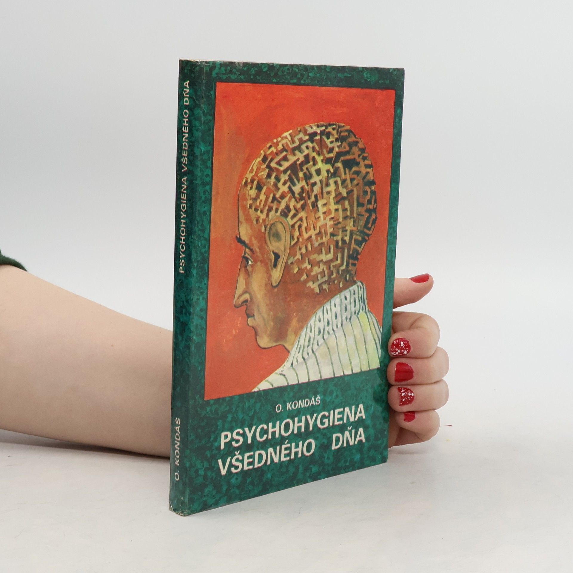 Ondrej Kondáš Psychohygiena všedného dňa