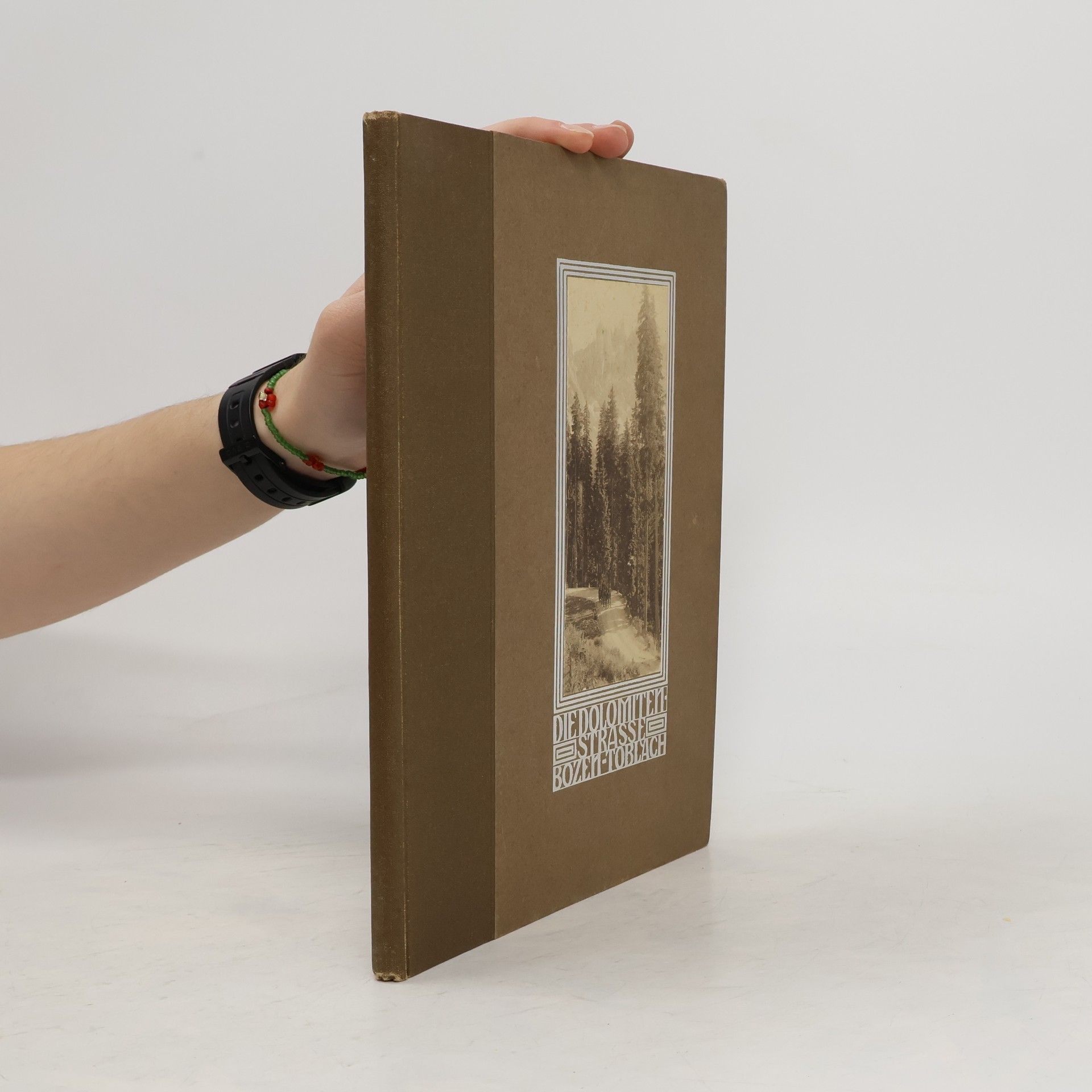 Theodor Christomannos Die neue Dolomitenstrasse. Bozen - Cortina - Toblach