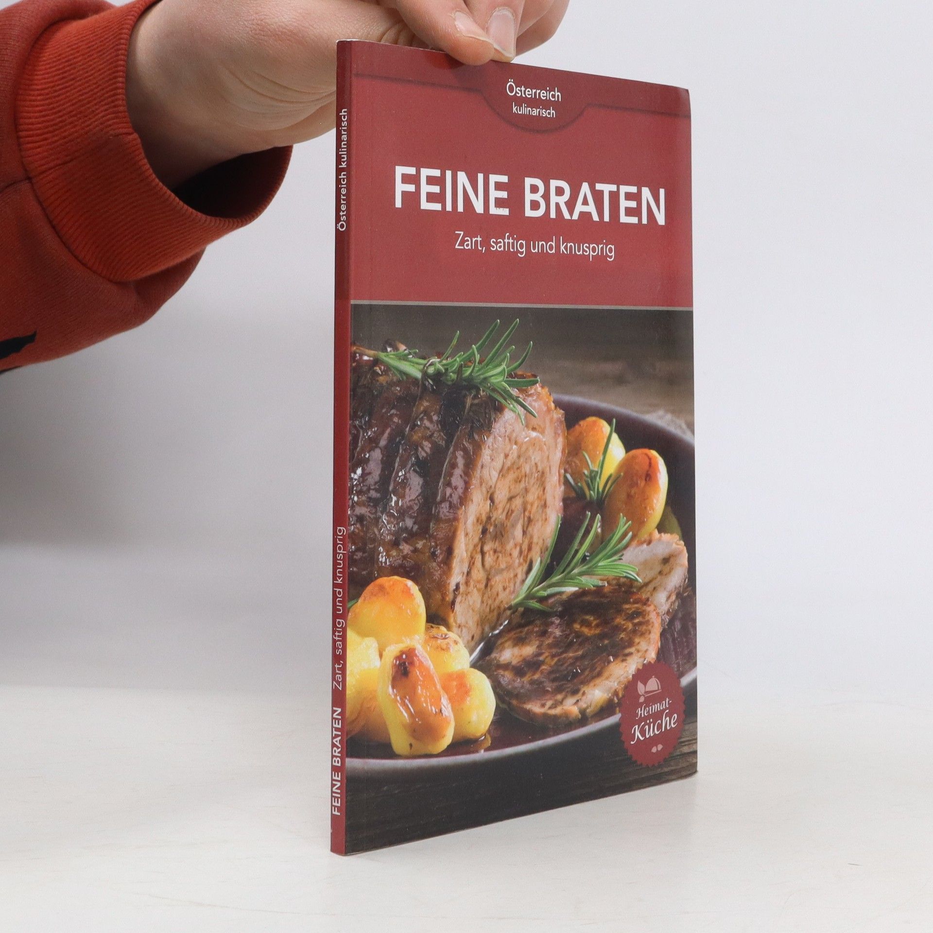 Autorenkollektiv Feine Braten. Zart, saftig und knusprig