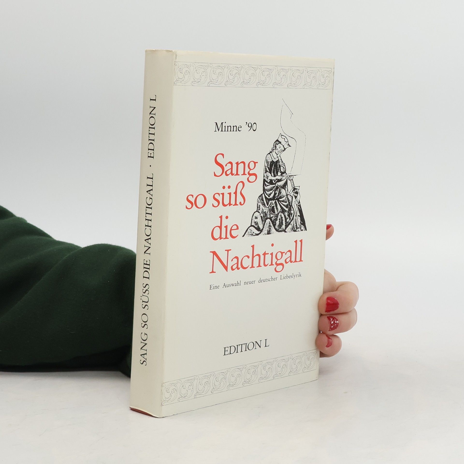 Collectif d'auteurs Minne '90. Sang so süß die Nachtigall