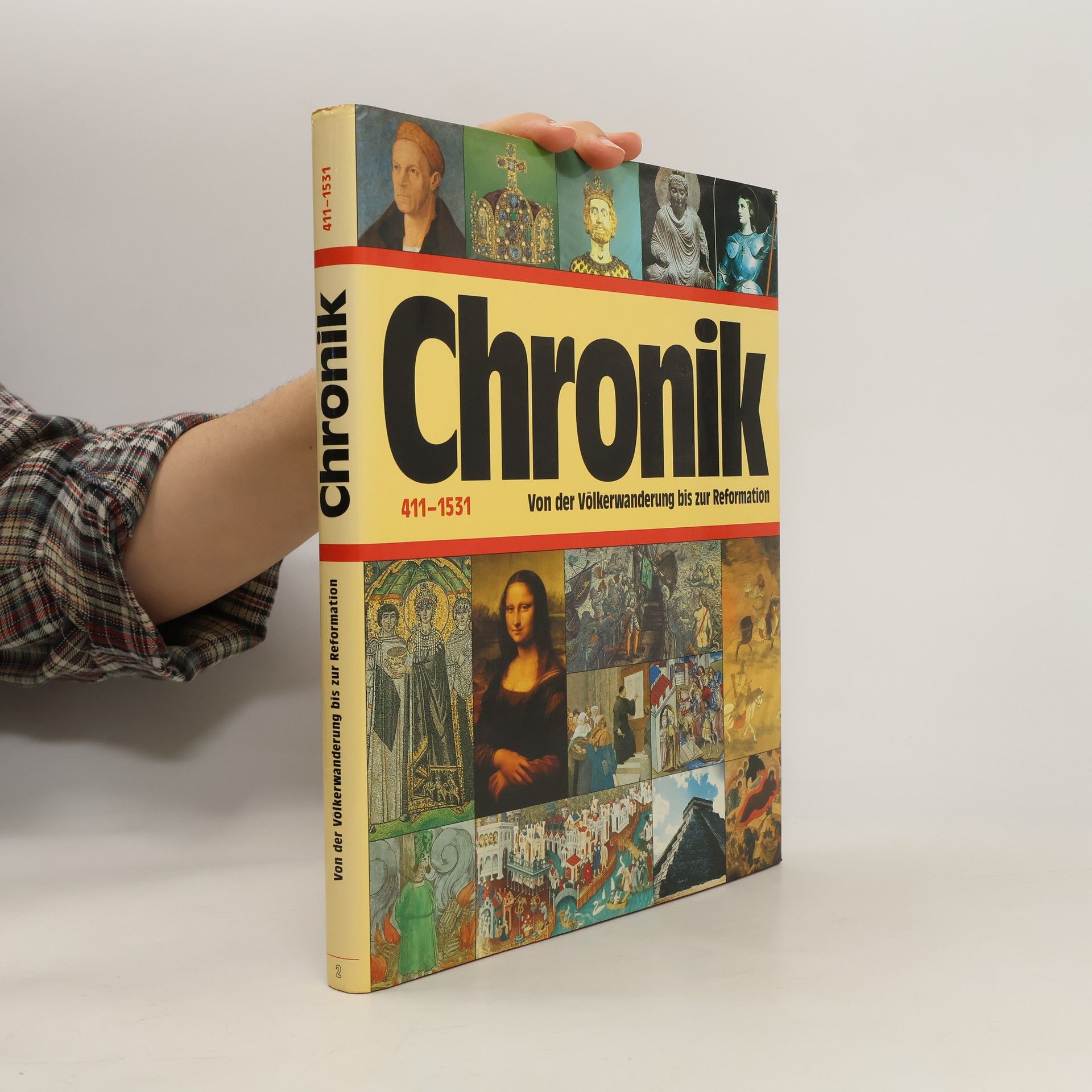 Collectif d'auteurs Chronik. Von der Völkerwanderung bis zur Reformation 411 - 1531